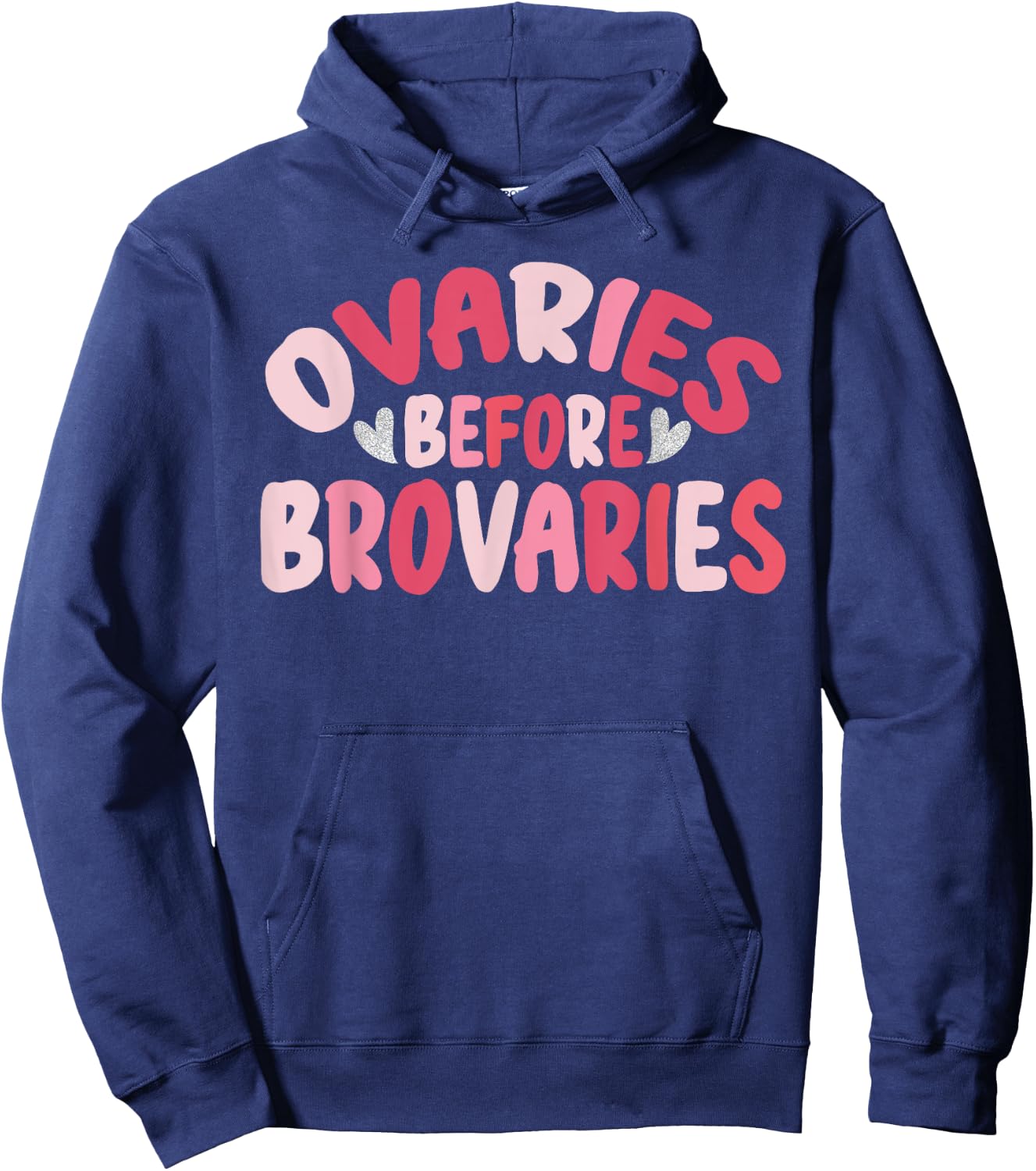 Ovaries Before Brovaries Cute Groovy Feminism Galentine Day Hoodie - Hoodie | Navy