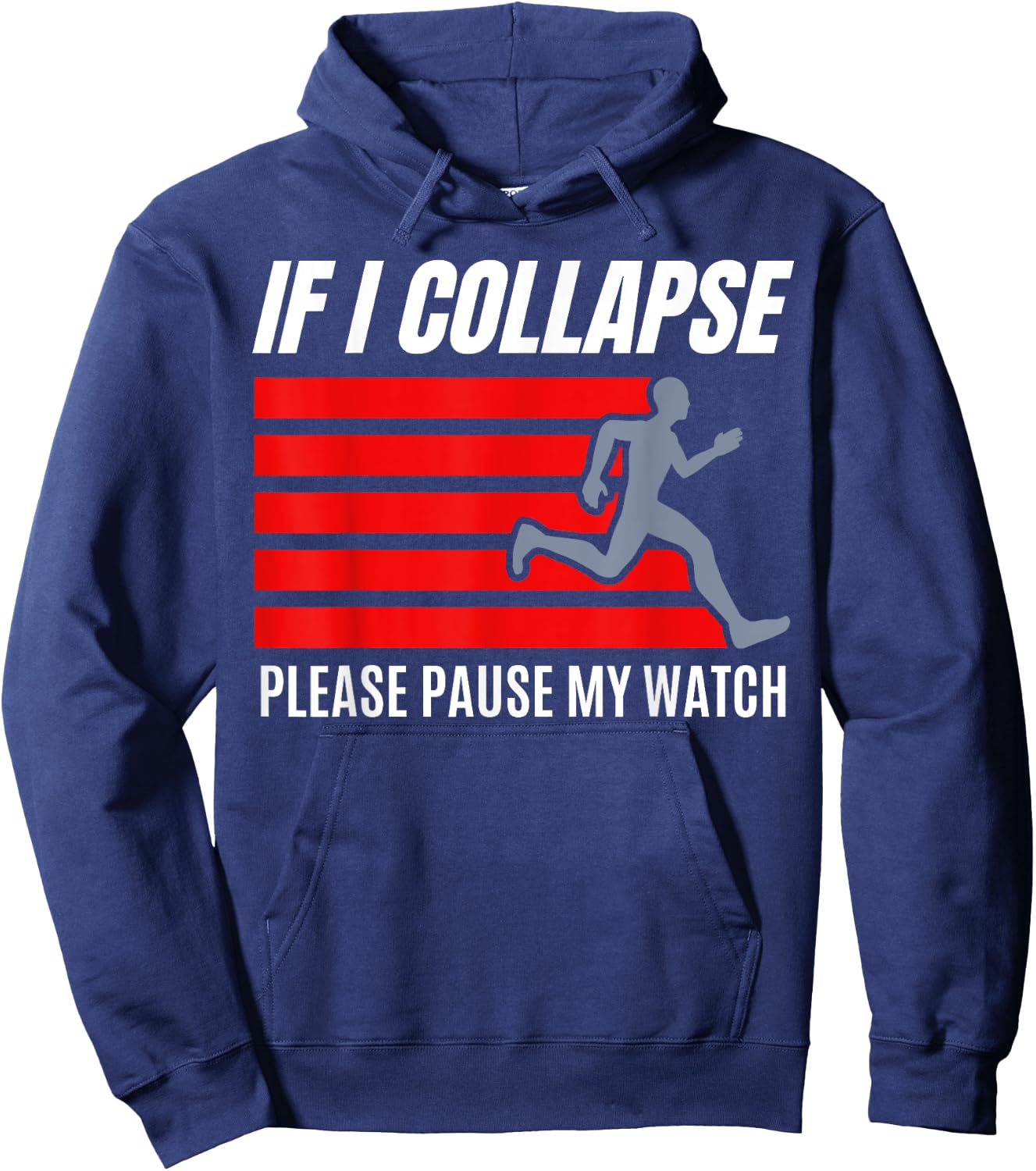 If I Collapse Pause My Watch Ultra Marathon Funny Running Hoodie - Hoodie | Navy