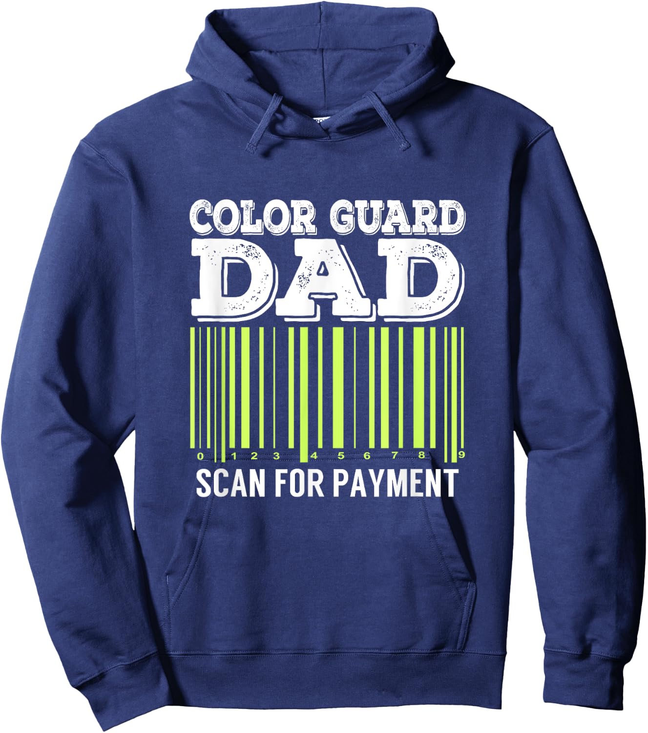 Color Guard Dad Scan For Payment Flag Dance Gift Hoodie - Hoodie | Navy