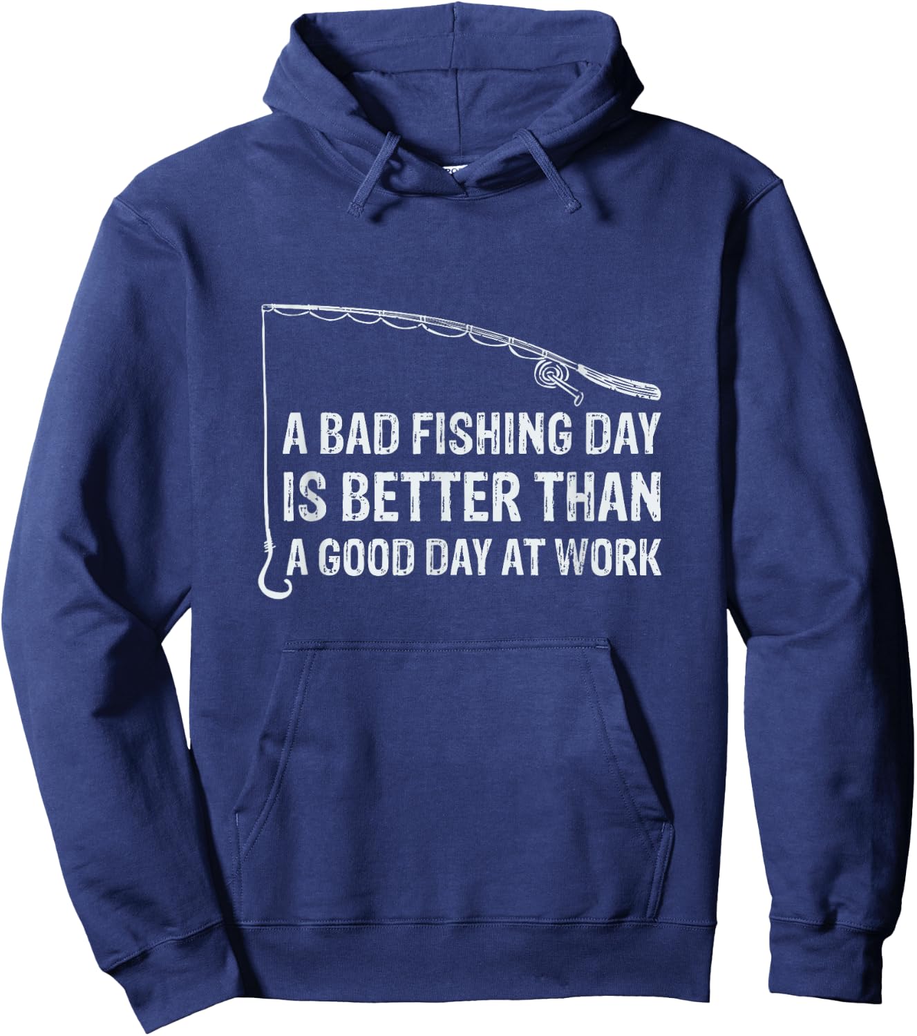 A bad fishing day is better than a good day at work Hoodie - Hoodie | Navy