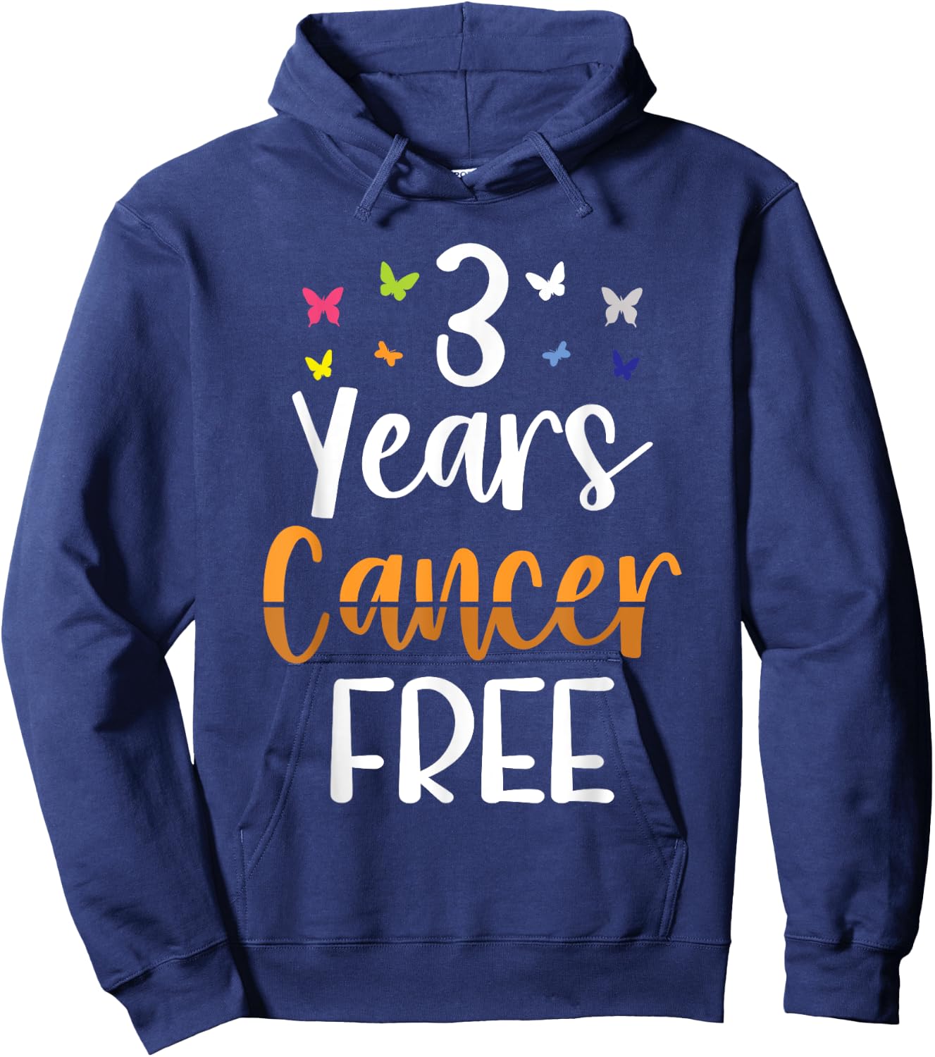 Kidney Cancer Awareness 3 Years Cancer Free Hoodie - Hoodie | Navy