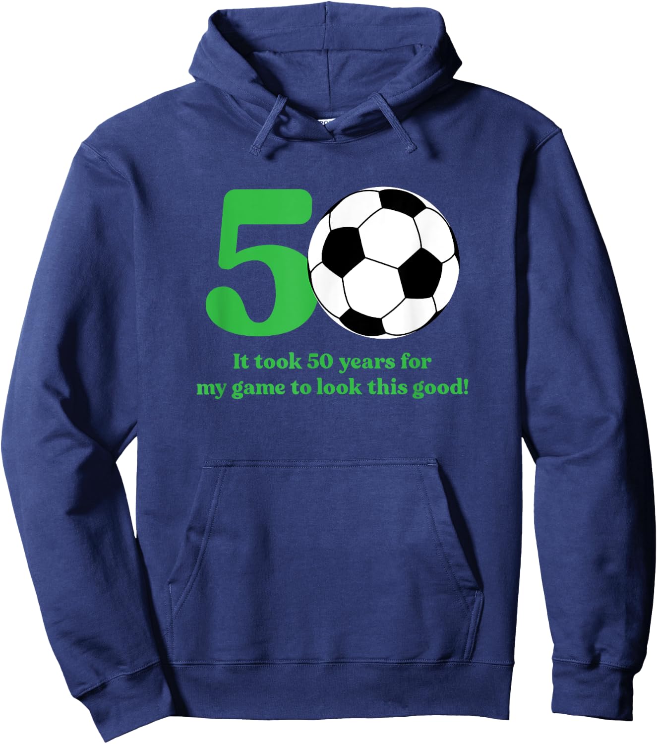 50 Year Old Soccer Player 50th Birthday Hoodie - Hoodie | Navy
