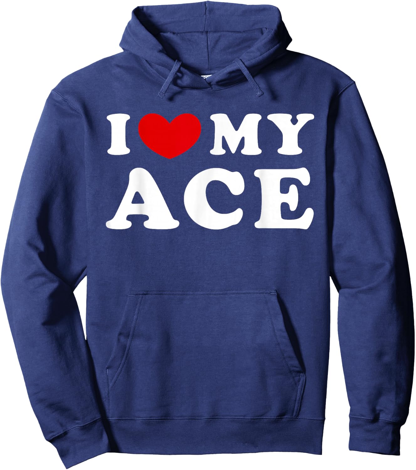 I Love My Ace, I Heart My Ace Hoodie - Hoodie | Navy