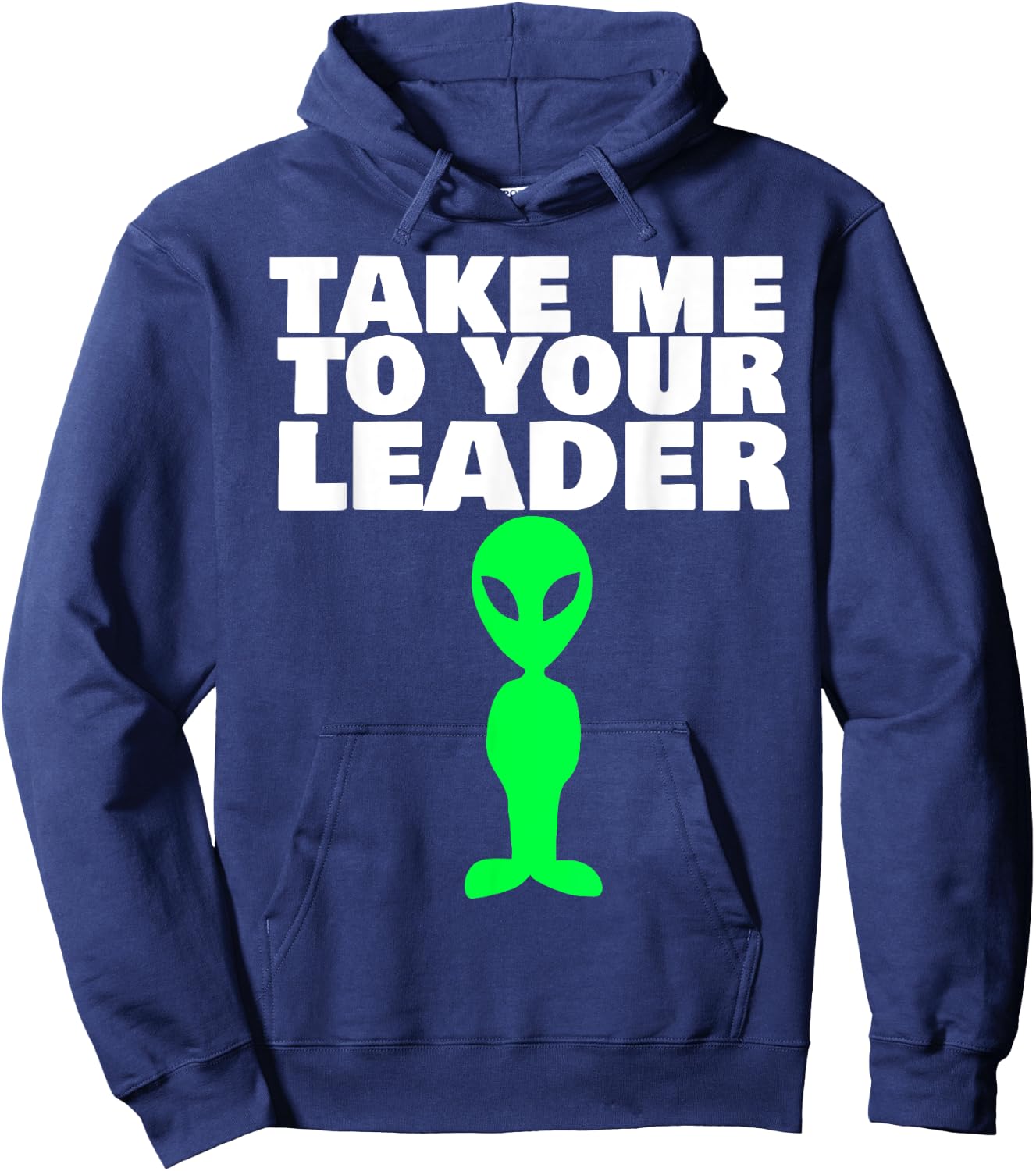 Take me to your leader Hoodie - Hoodie | Navy