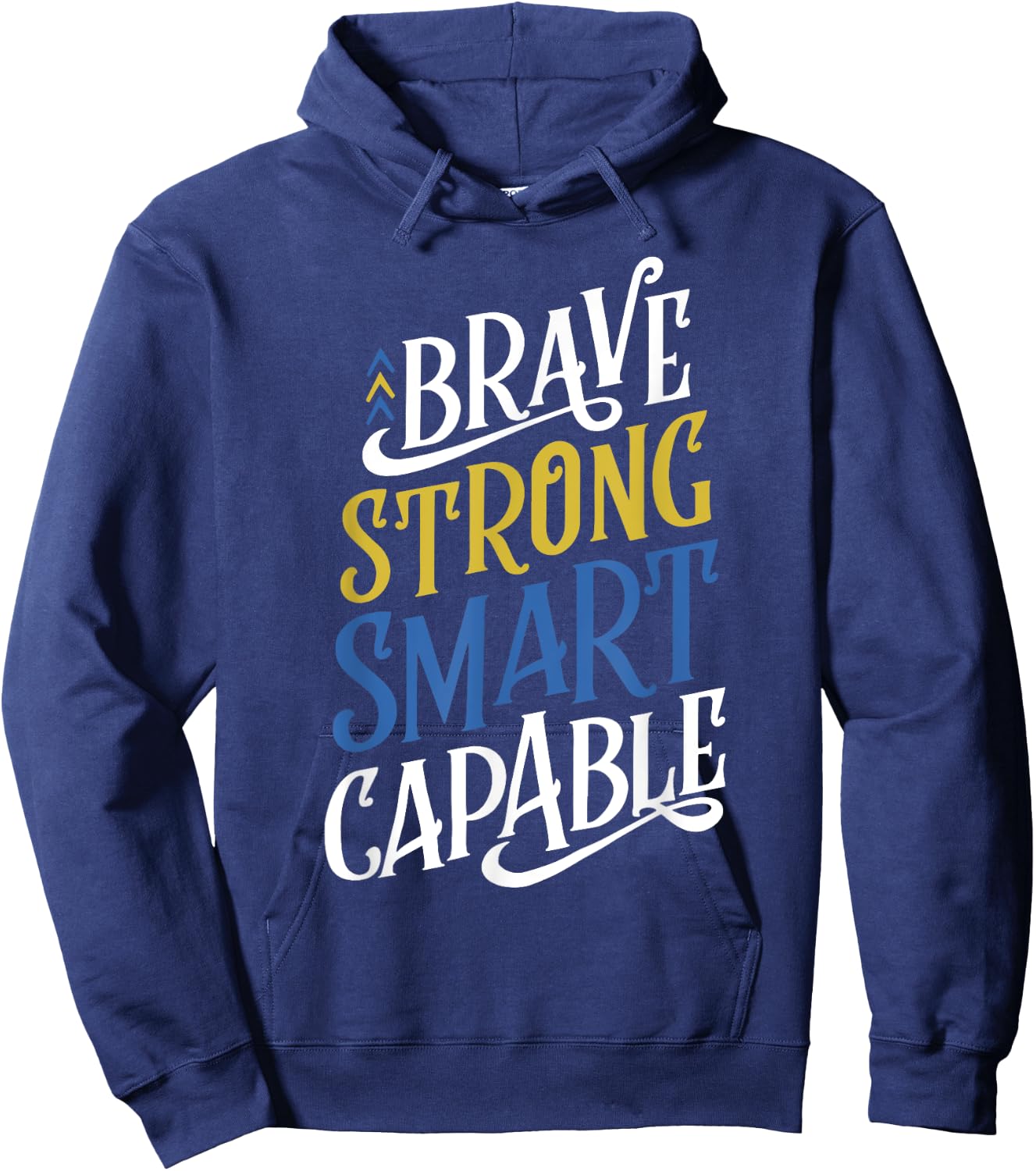 Brave Strong Smart Capable World Down Syndrome Day Awareness Hoodie - Hoodie | Navy