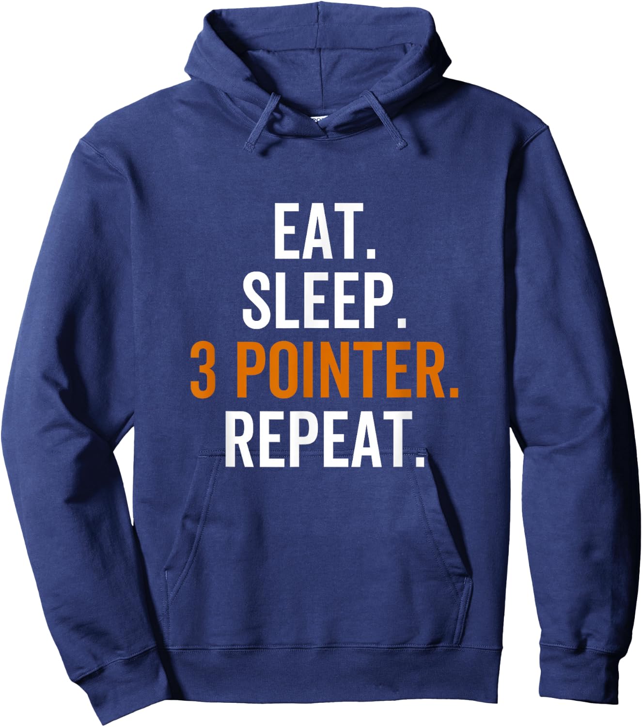 Eat Sleep 3 Pointer Repeat Basketball Team Sport Player Hoodie - Hoodie | Navy