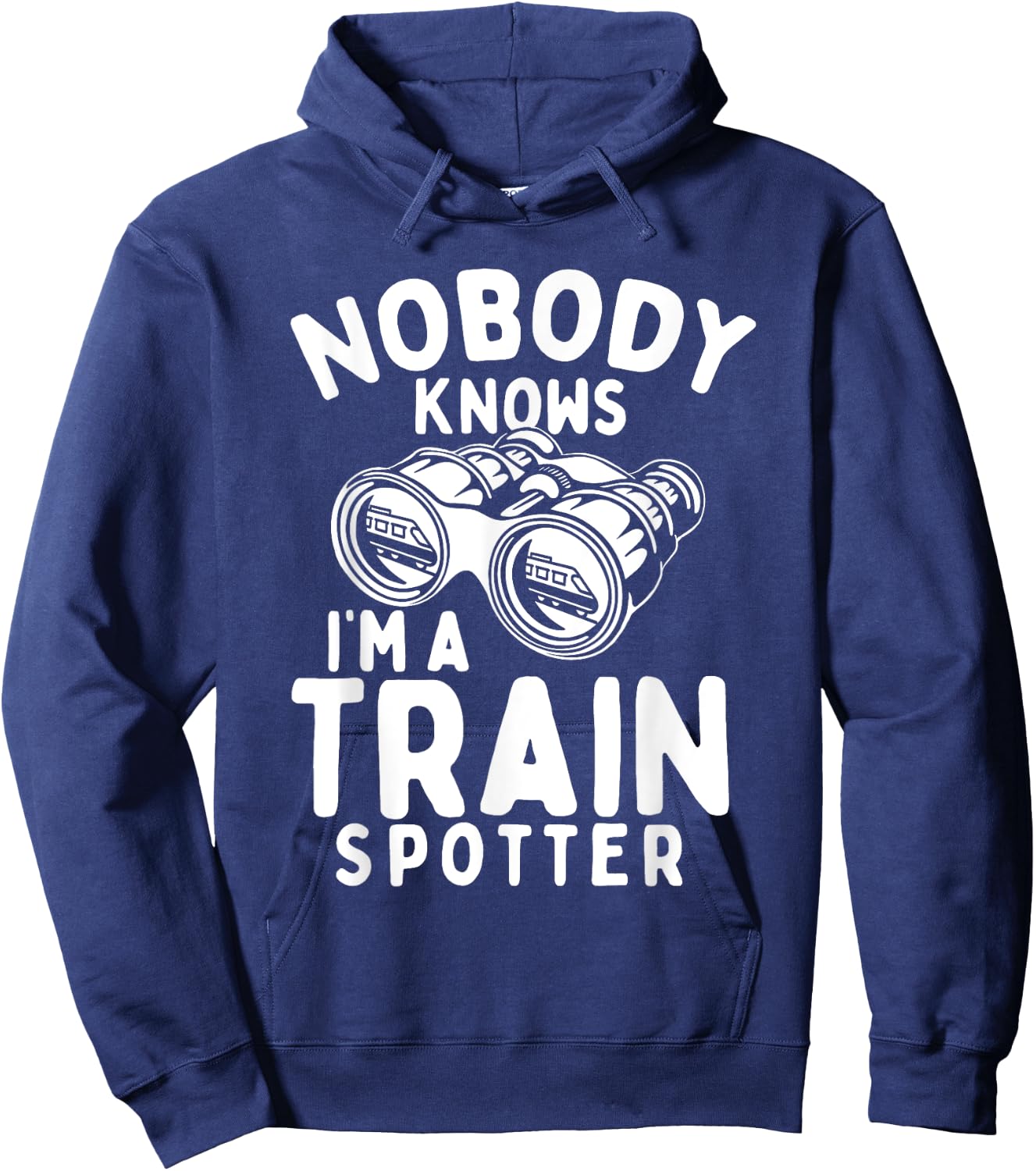 Nobody Knows I'm A Train Spotter - Railway Railroad Lover Hoodie - Hoodie | Navy