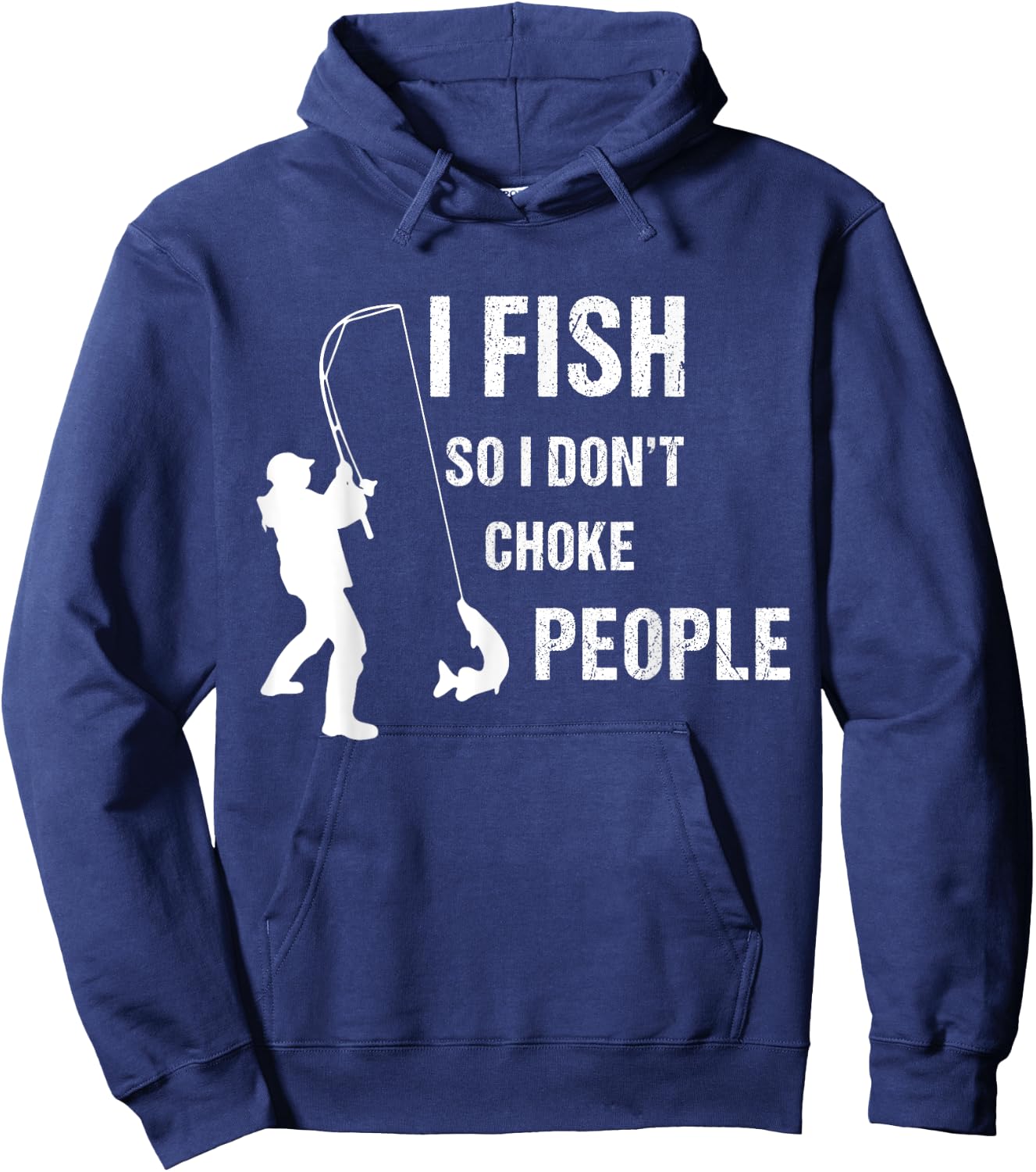fisherman I Fish So I Don't Choke People Funny Sayings Hoodie - Hoodie | Navy