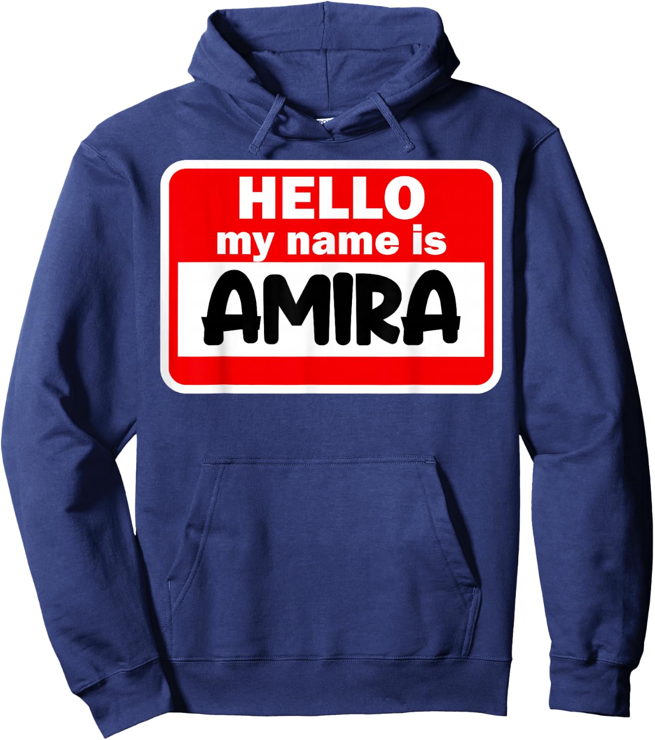 Amira Hello Hi My Name Is Name On Custom Hoodie - Hoodie | Navy