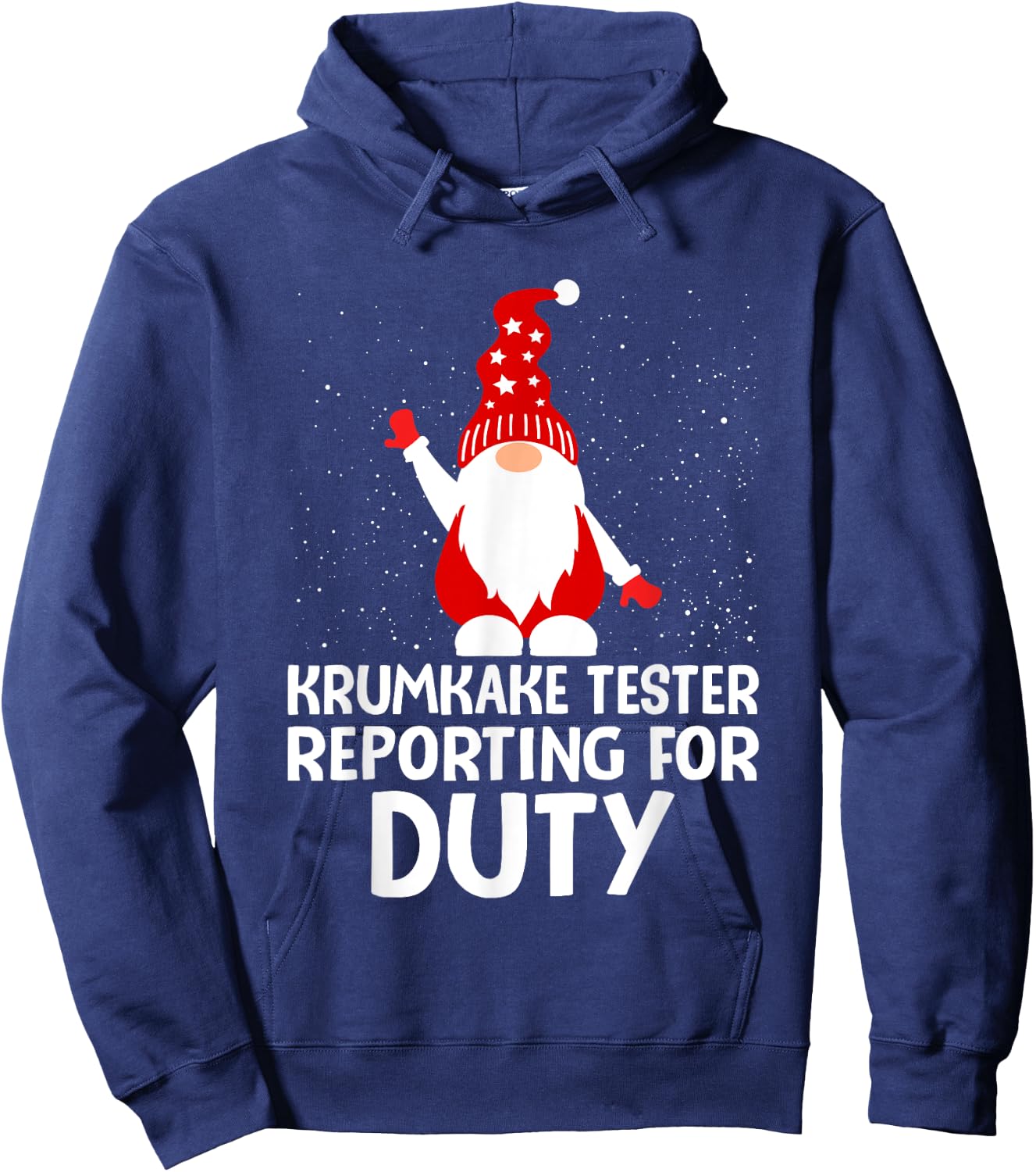 Krumkake Tester Reporting For Duty Norwegian Gnome Treat Hoodie - Hoodie | Navy