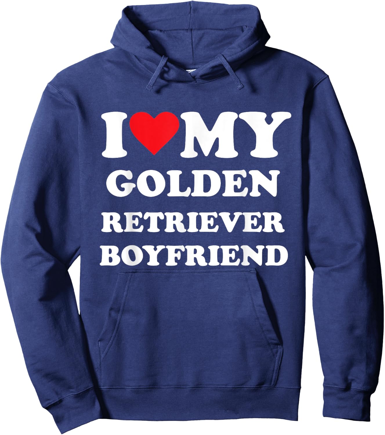 I Love My Golden Retriever Boyfriend Hoodie - Hoodie | Navy