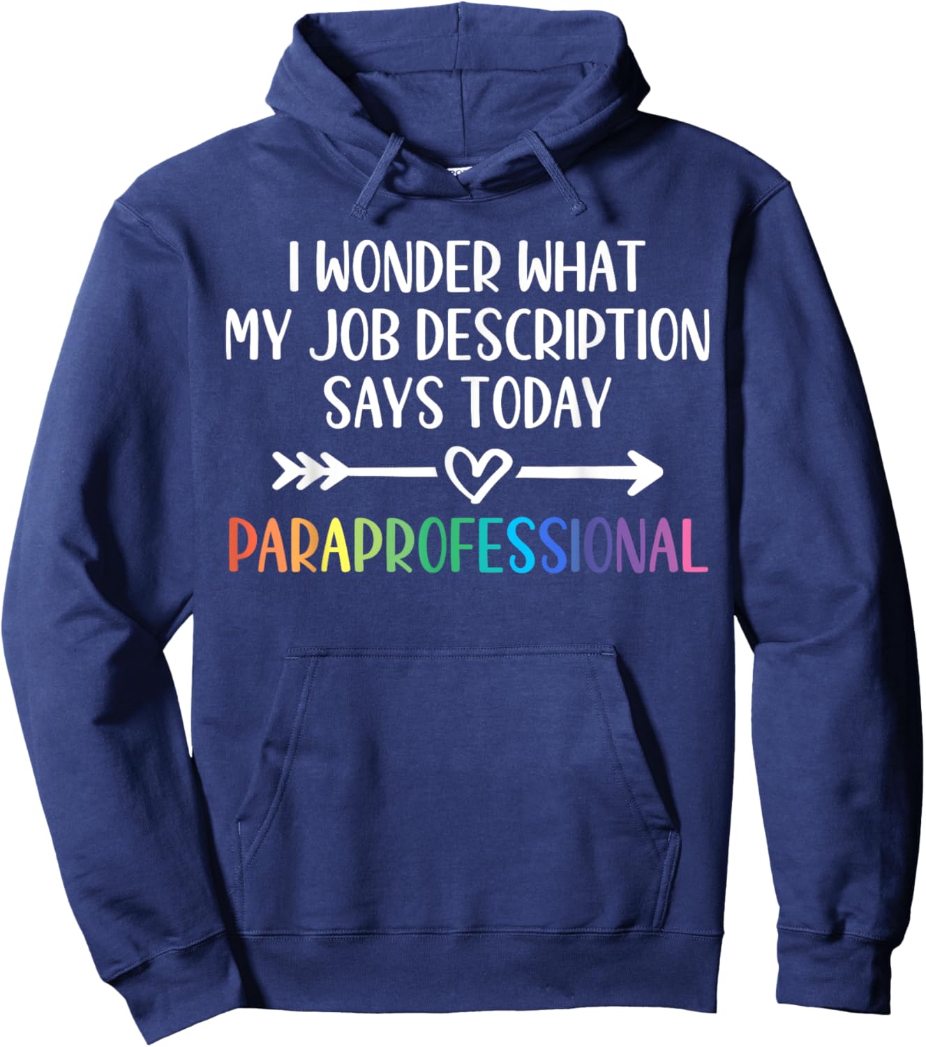 Job Description Paraprofessional Hoodie - Hoodie | Navy