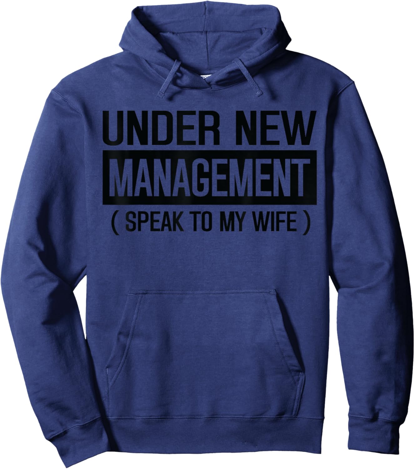 Funny Wedding Under New Management speak to my wife Wedding Hoodie - Hoodie | Navy
