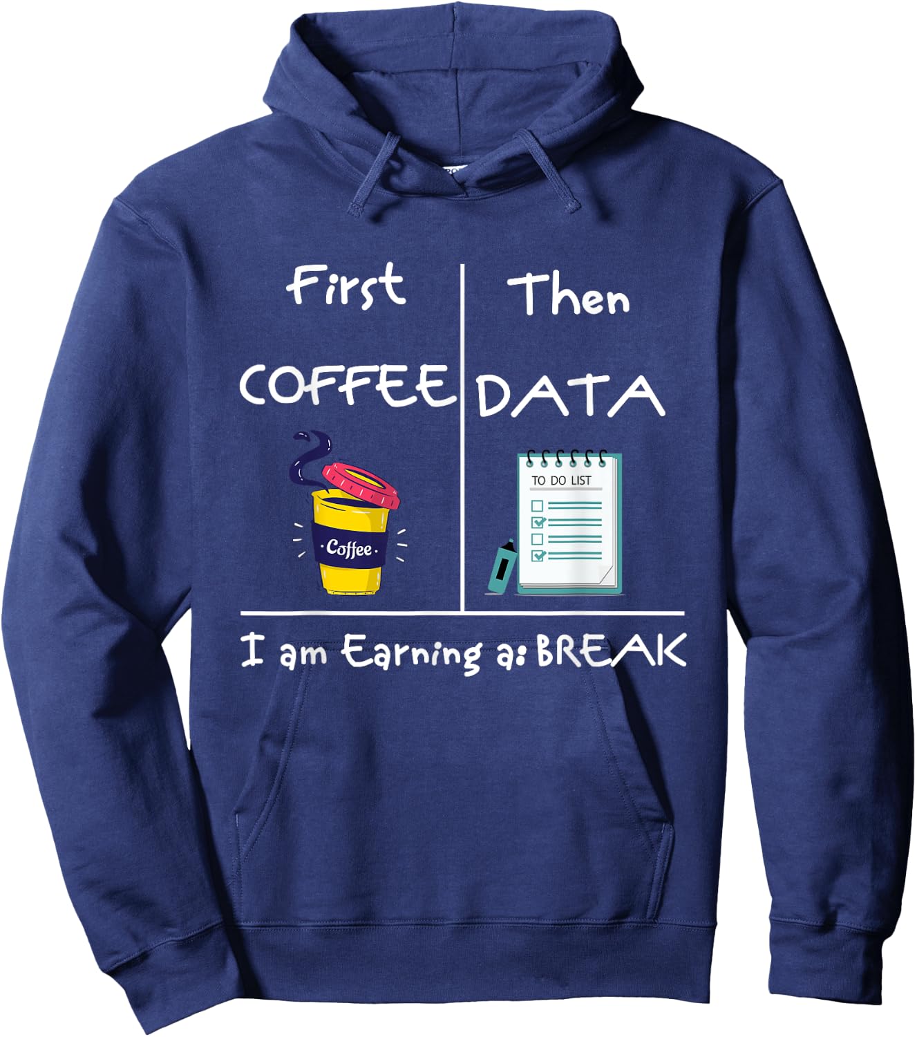 First Coffee Then Data I Am Earning A Break Iep Teacher Sped Women Hoodie - Hoodie | Navy