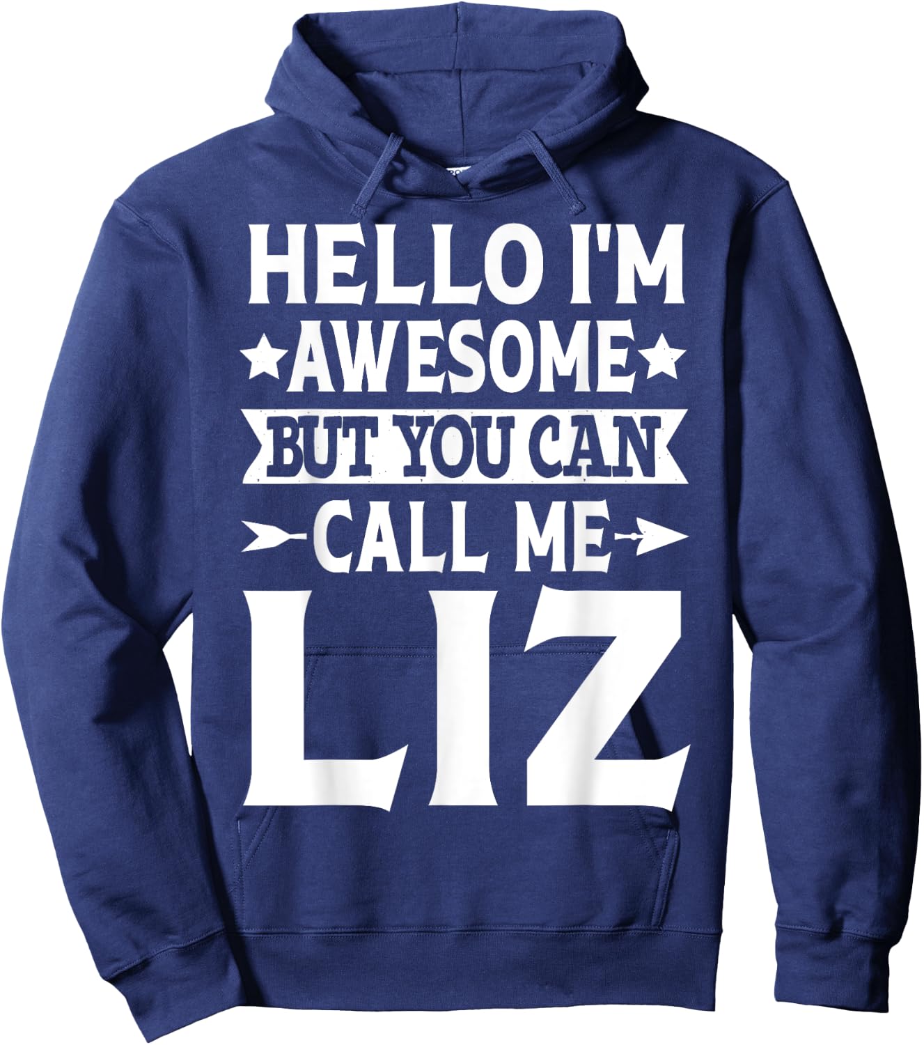 Liz Funny Girl Name Hello I'm Awesome Call Me Liz Hoodie - Hoodie | Navy