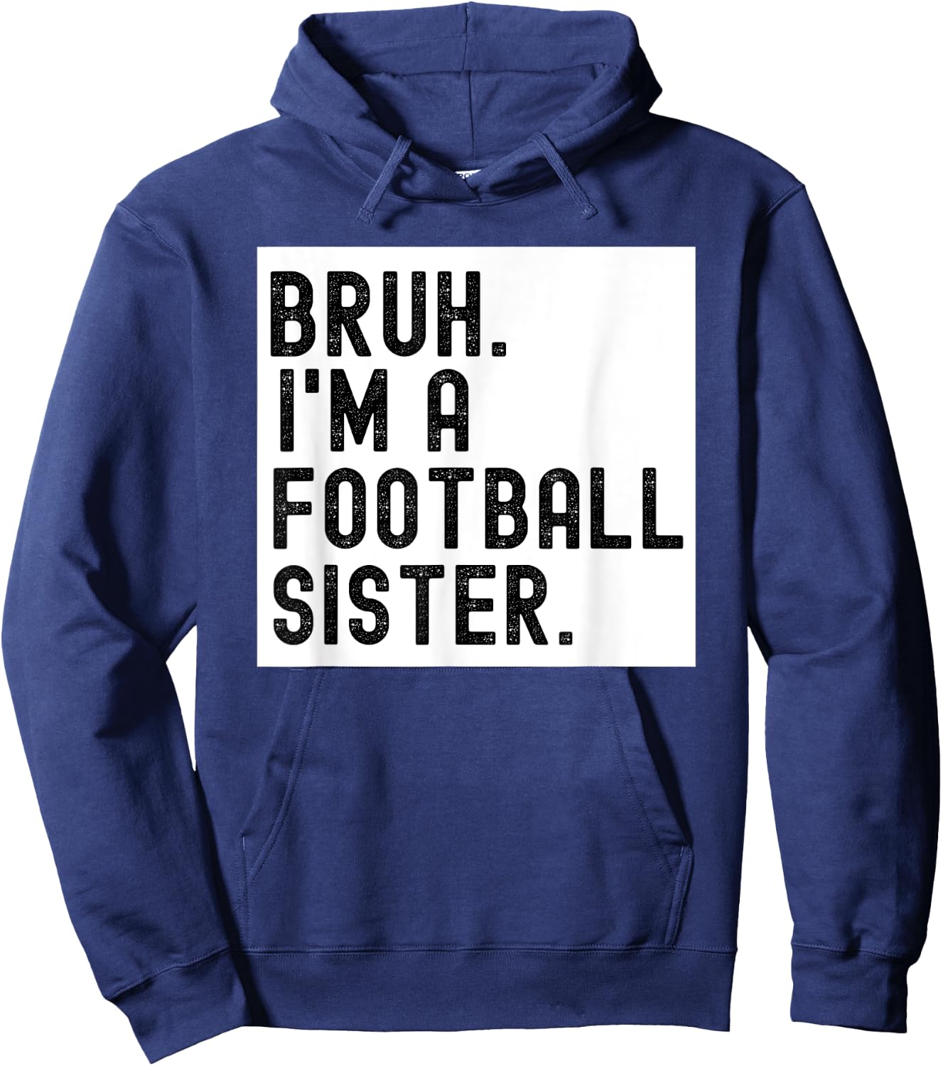 Bruh A Football Sister For Girls High School College Player Hoodie - Hoodie | Navy