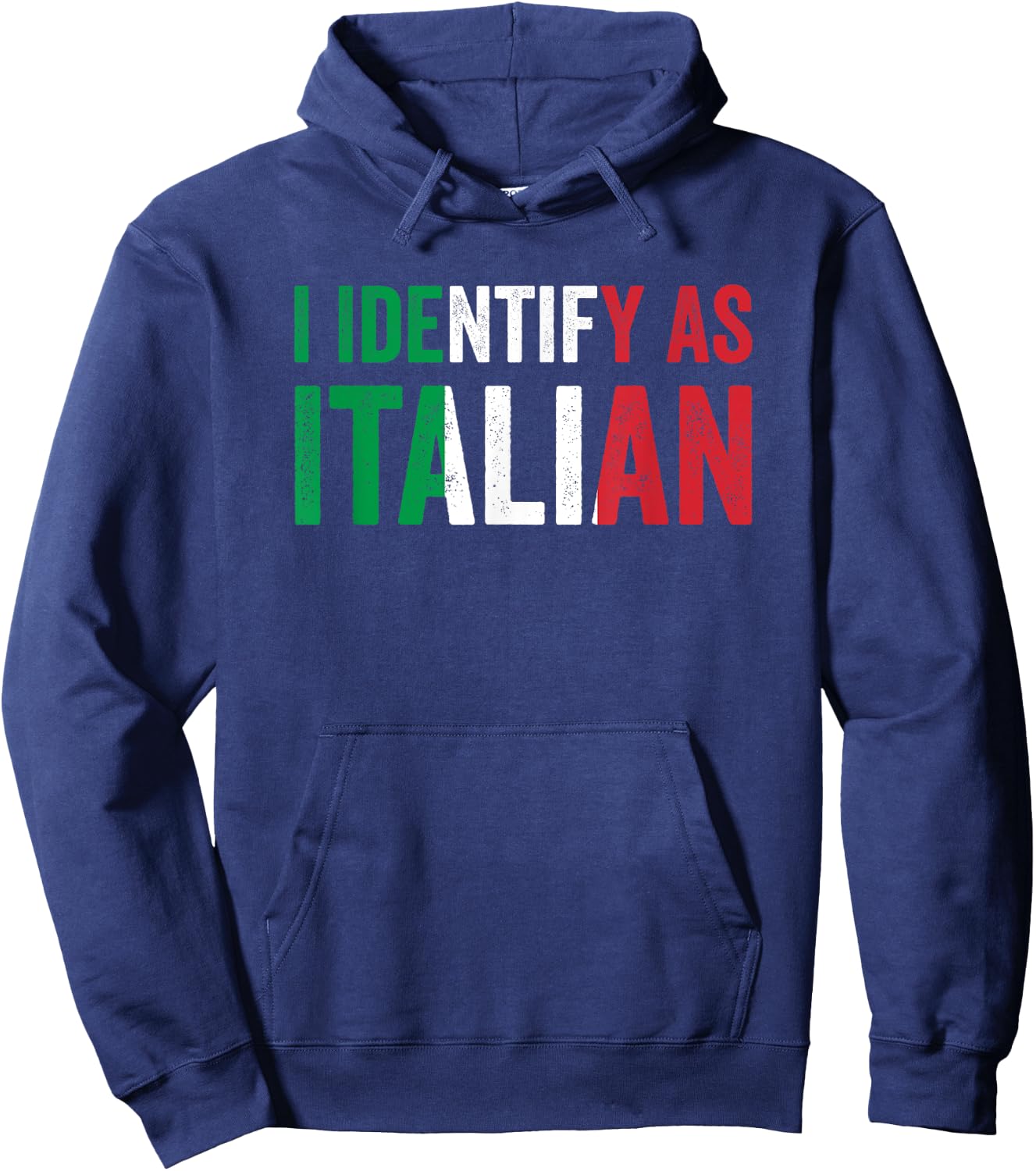 I Identify As Italian Funny Italian Italy Origin Hoodie - Hoodie | Navy