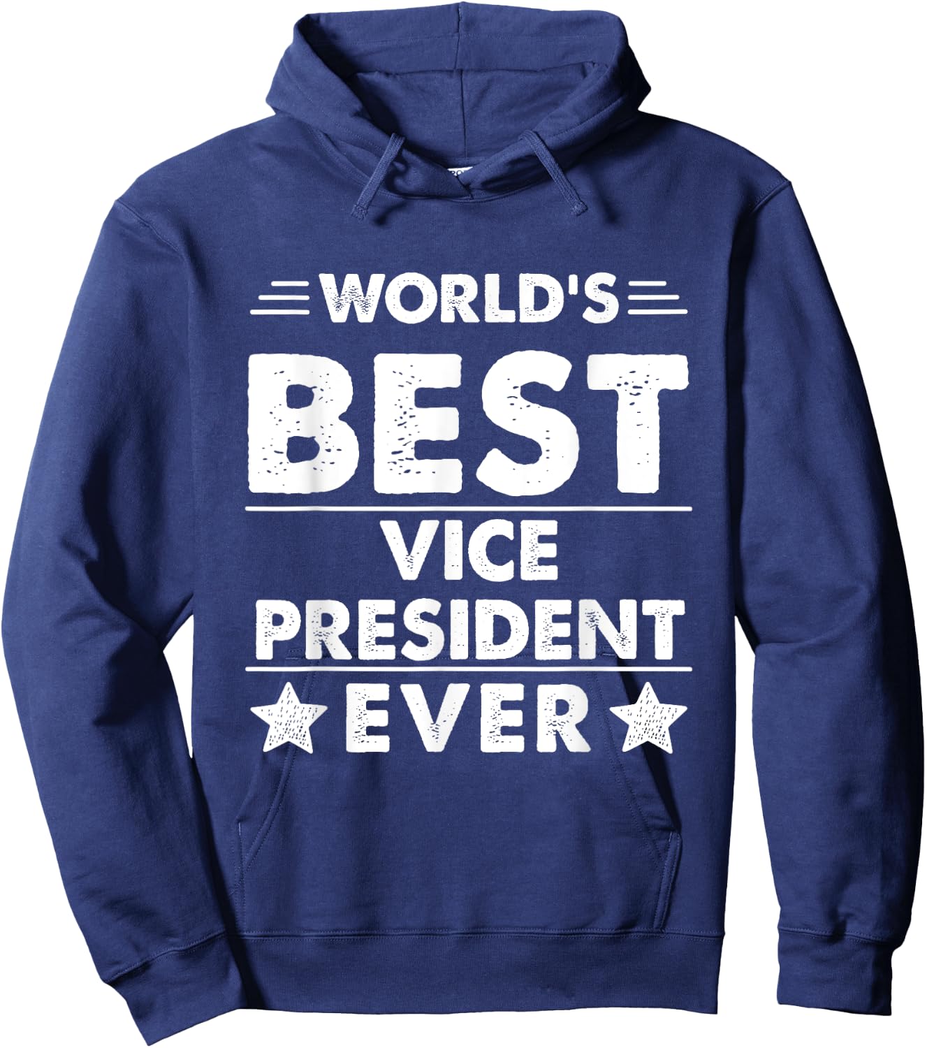 World's Best Vice President Ever Hoodie - Hoodie | Navy