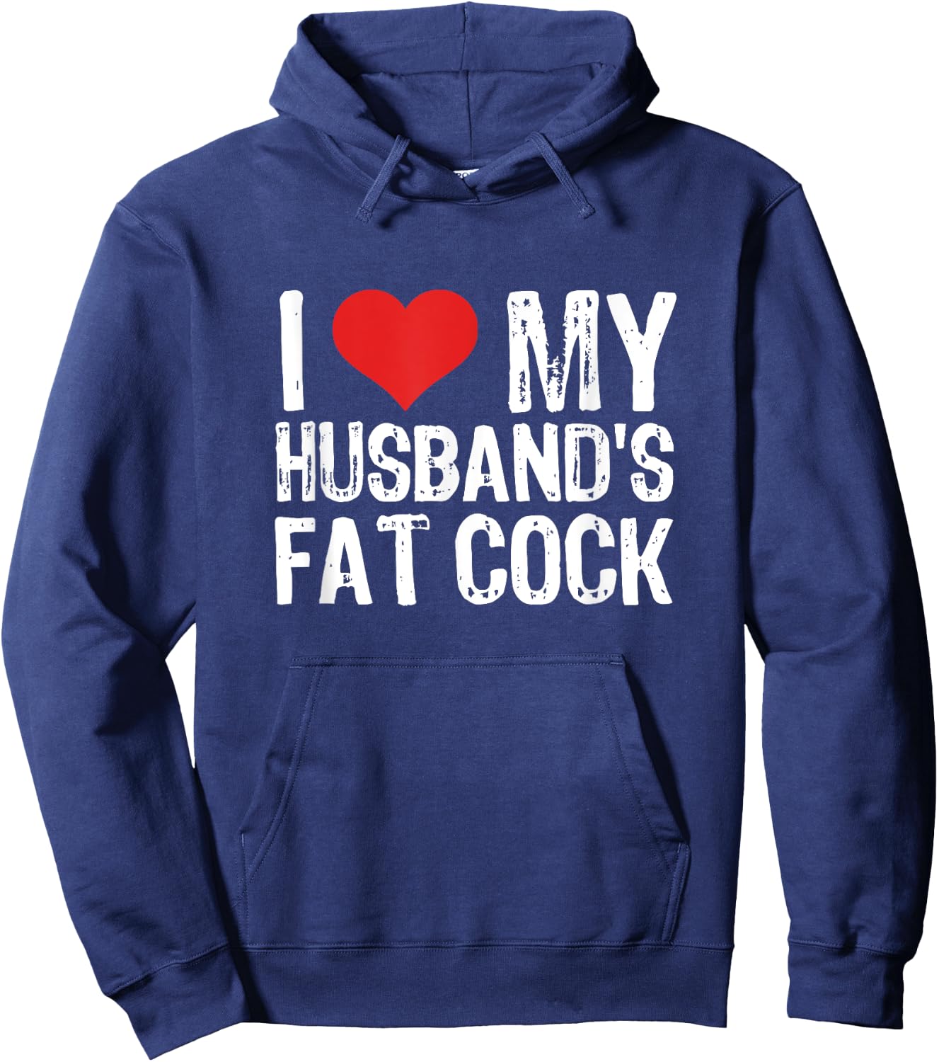 I Love My Husband's Fat Cock Hoodie - Hoodie | Navy