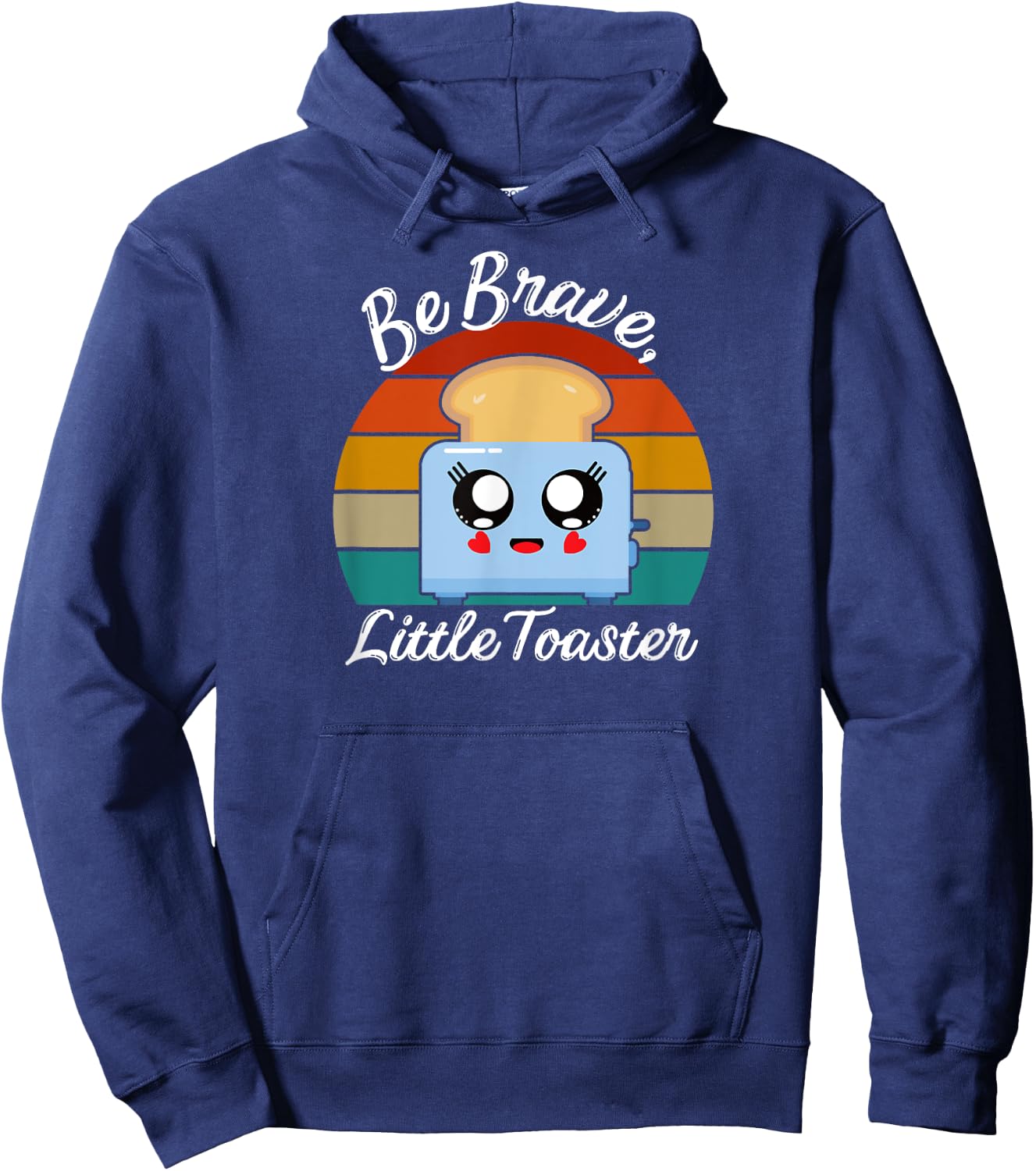 Be Brave, Little Toaster Positive Classic 80s and 90s Retro Hoodie - Hoodie | Navy