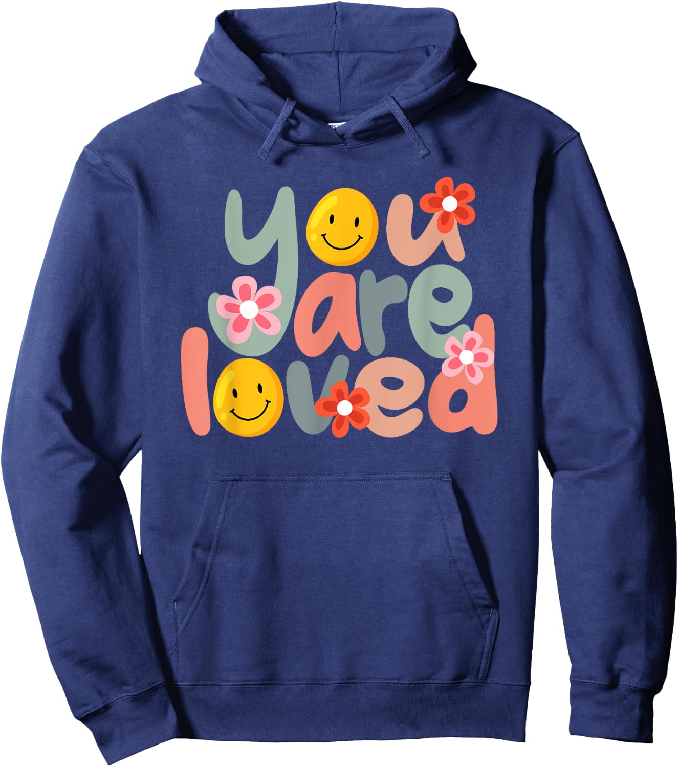 You Are Loved Positive Message Saying Quote Men Women Hoodie - Hoodie | Navy