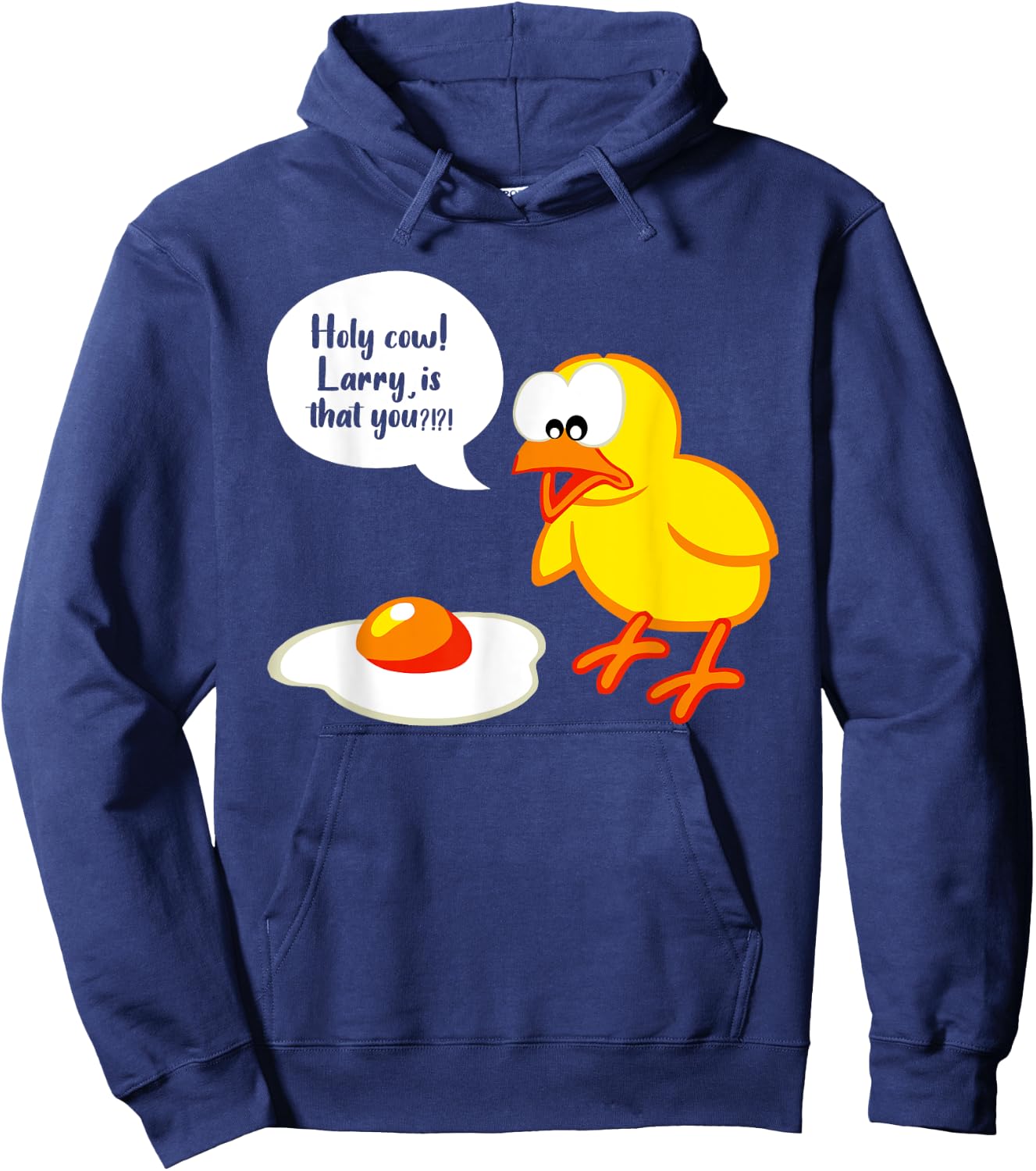 Sarcastic Sarcasm Funny Holy Cow Larry Is That You Hoodie - Hoodie | Navy