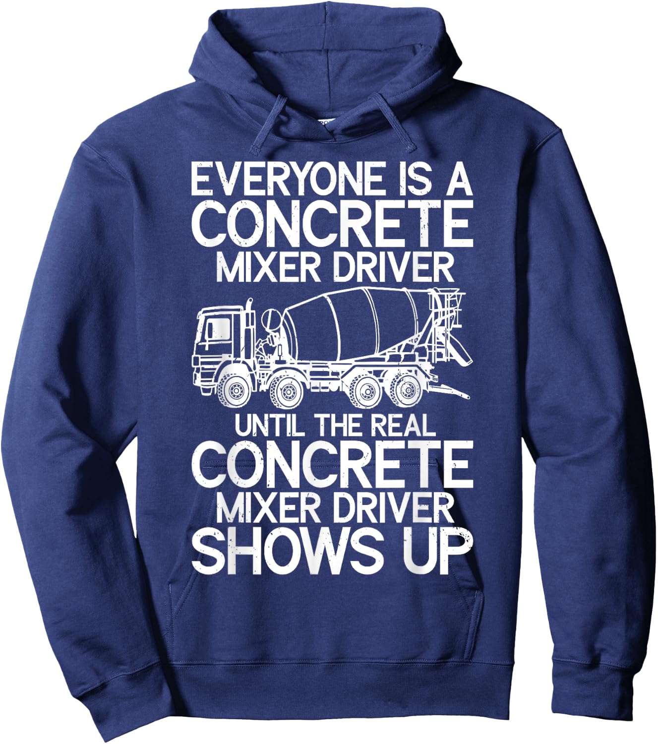 Funny Concrete Mixer Driver Cement Mixer Truck Hoodie - Hoodie | Navy