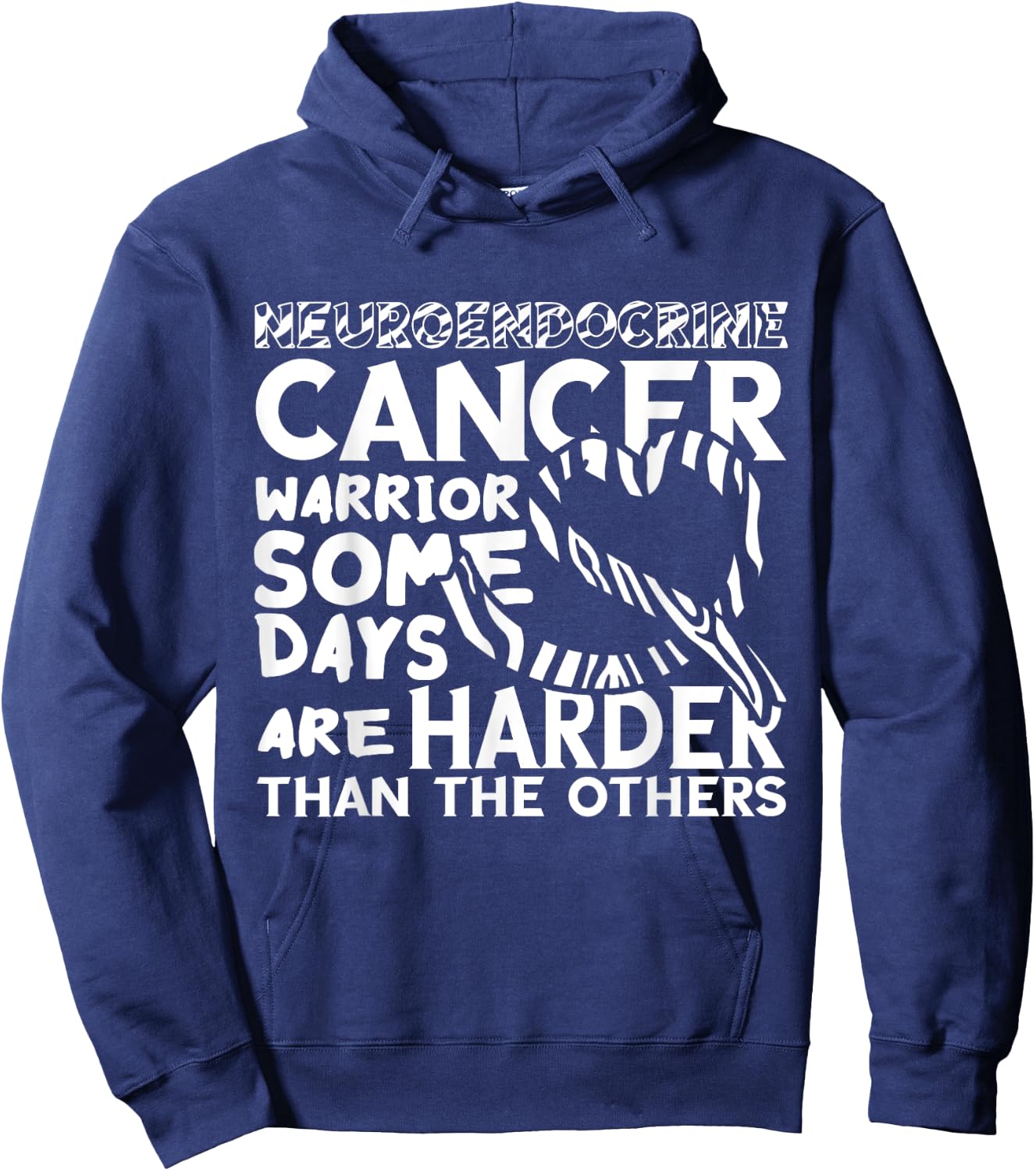 Neuroendocrine Cancer Awareness Some Days Are Harder Hoodie - Hoodie | Navy