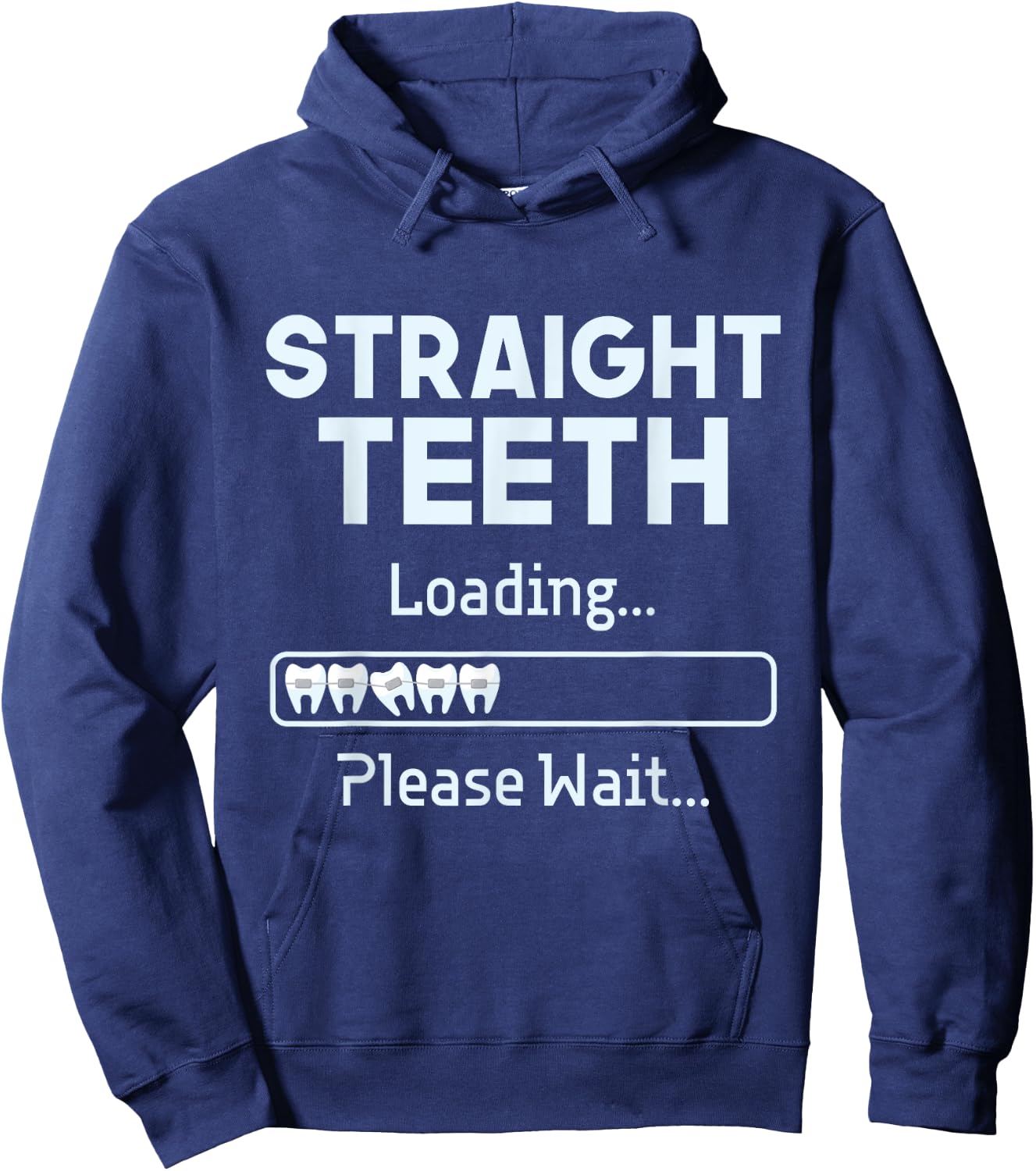Straight Teeth Loading - Dental Braces Dentist Orthodontist Hoodie - Hoodie | Navy