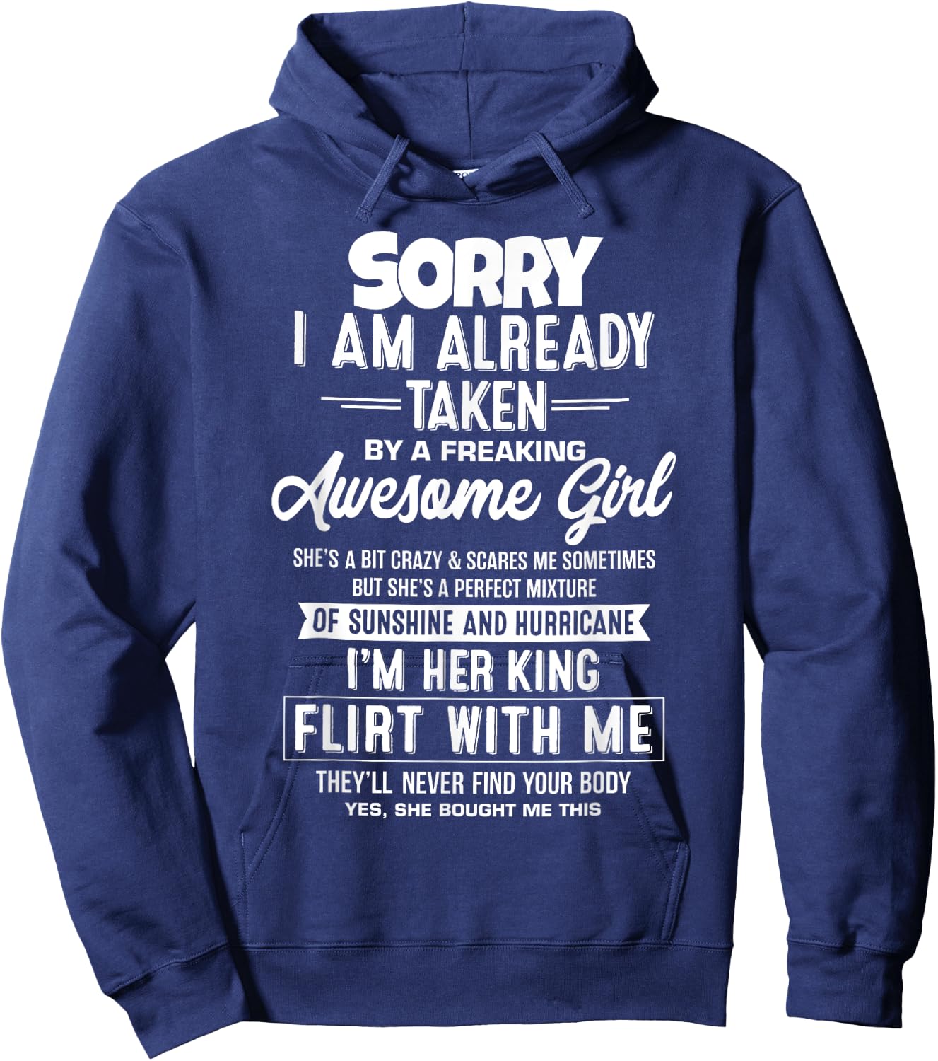 Sorry I Am Already Taken By A Freaking Awesome Girl Funny Hoodie - Hoodie | Navy
