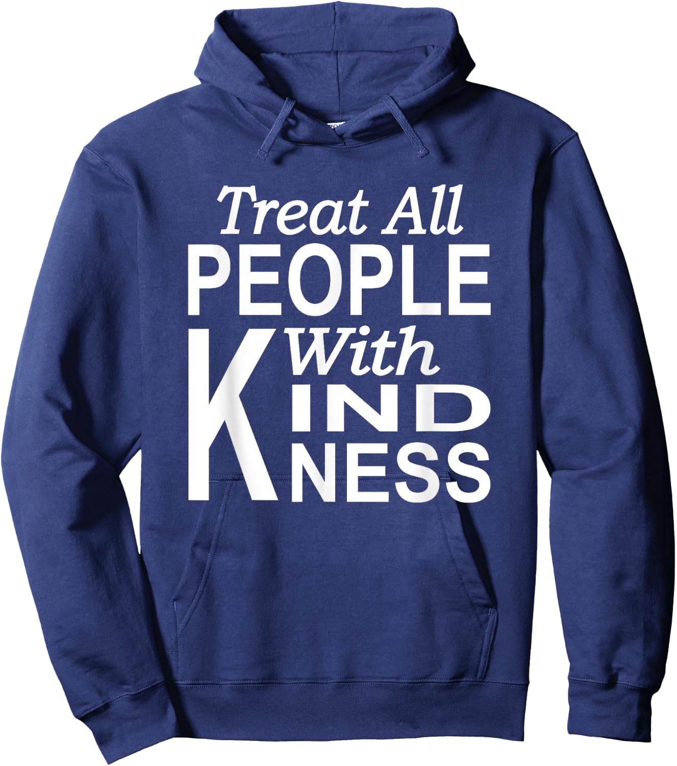 Treat all people with kindness Blessed life Kindness Hoodie - Hoodie | Navy