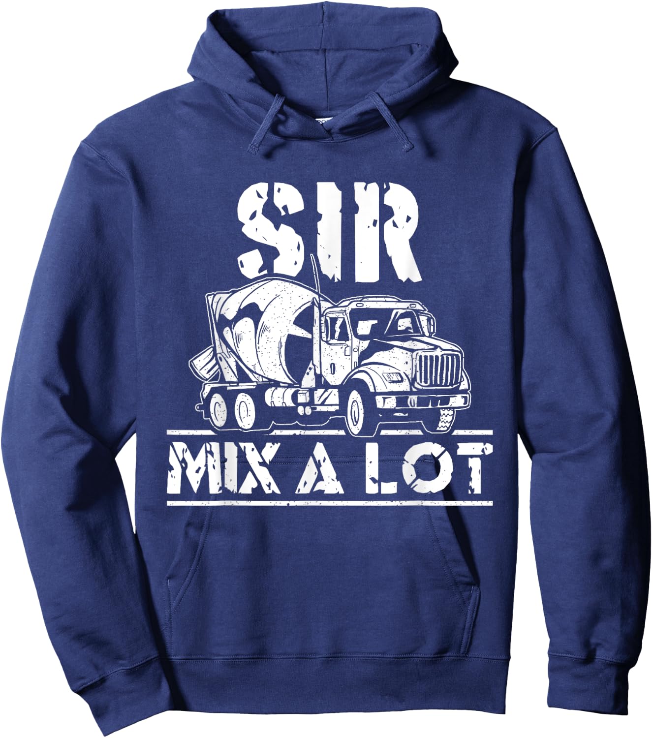 Sir Mix A Lot Concrete Mixer Driver Construction Concrete Hoodie - Hoodie | Navy
