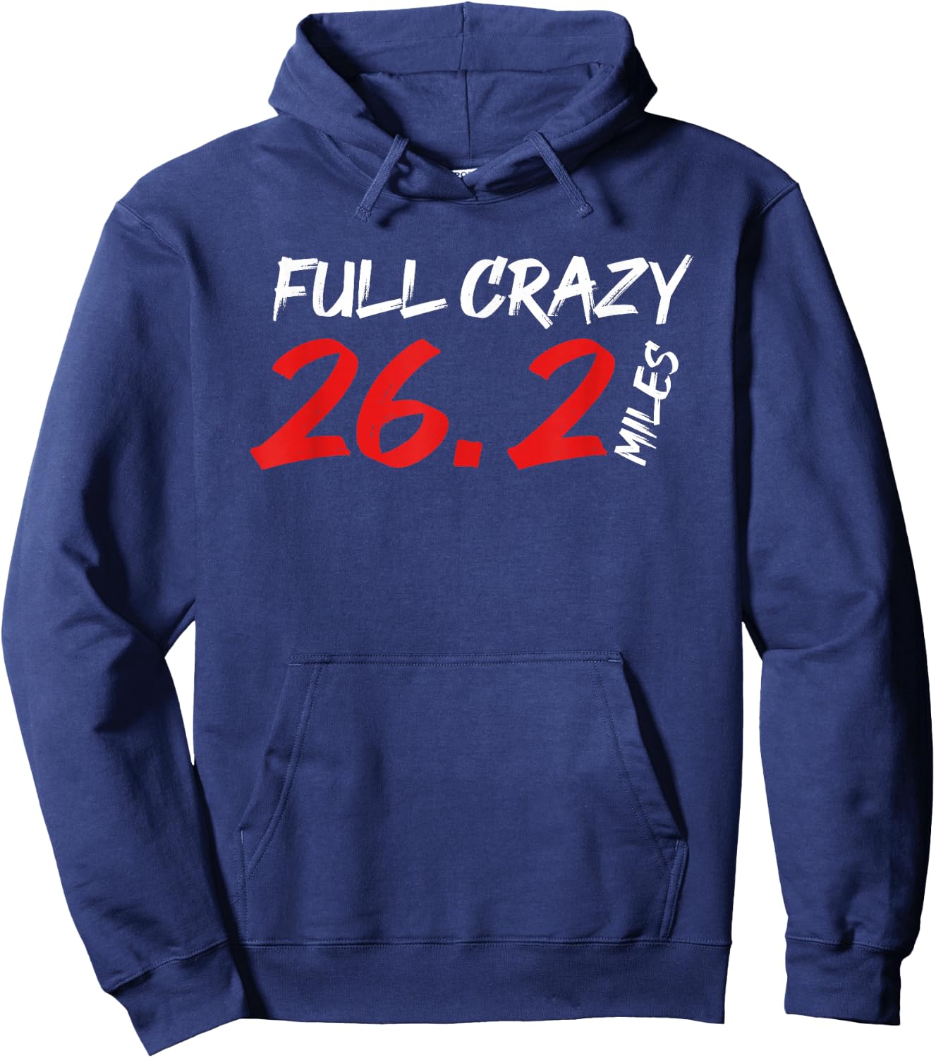 Funny Full Crazy 26.2 Miles | Marathon Running | Runner Hoodie - Hoodie | Navy