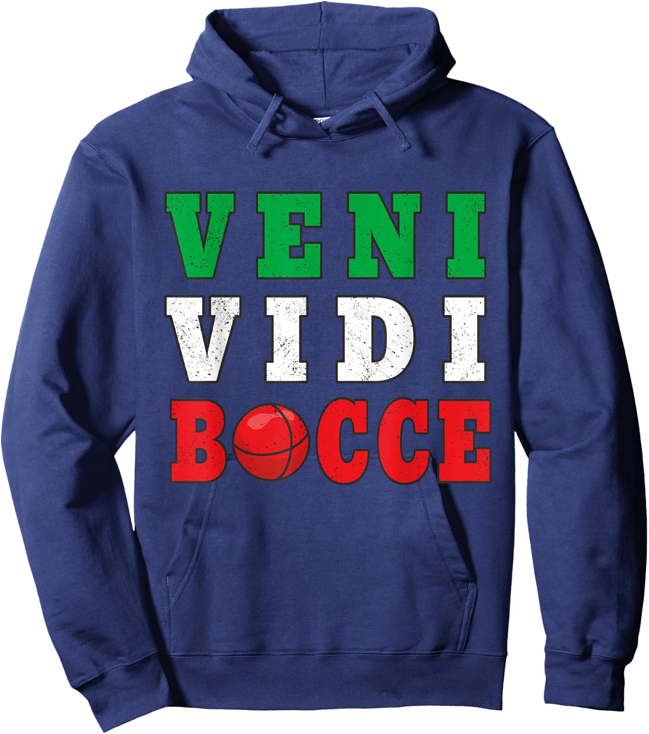 Bocce Veni Vidi Bocce Funny Bocce Player Hoodie - Hoodie | Navy