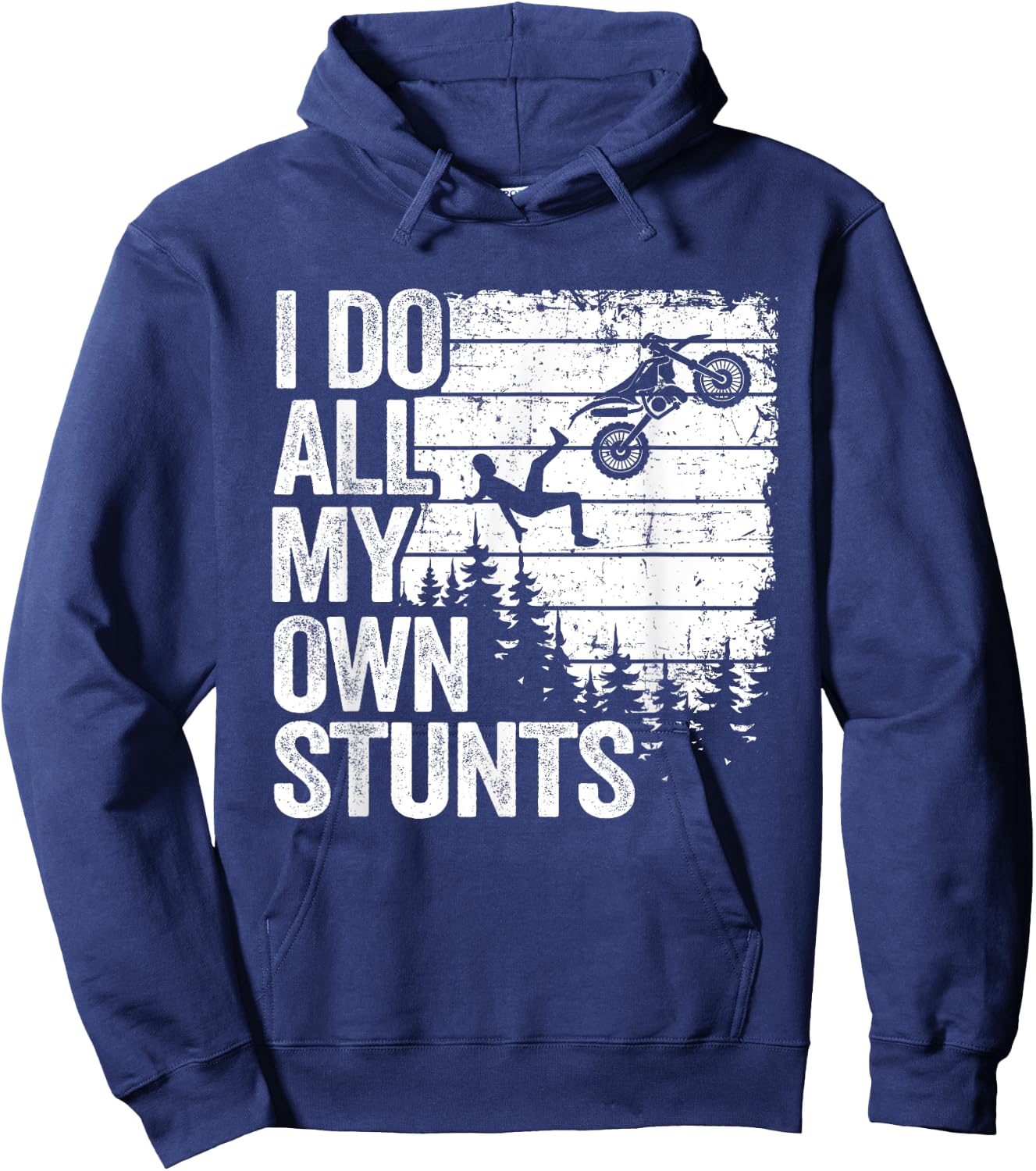 I Do All My Own Stunts Motocross Dad Biker Funny Dirt Bike Hoodie - Hoodie | Navy