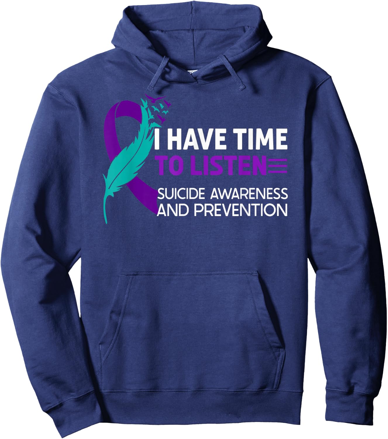 Suicide Prevention Awareness Ribbon I Have Time to Listen Hoodie - Hoodie | Navy