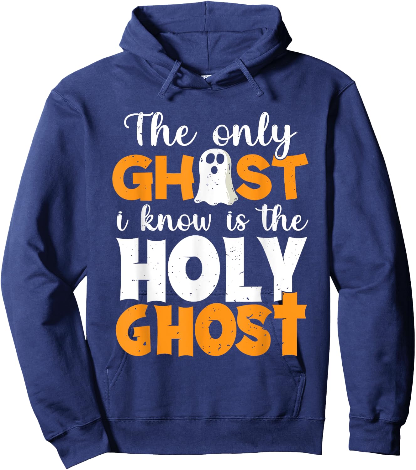 The Only Ghost I Know Is The Holy Ghost Halloween Christian Hoodie - Hoodie | Navy