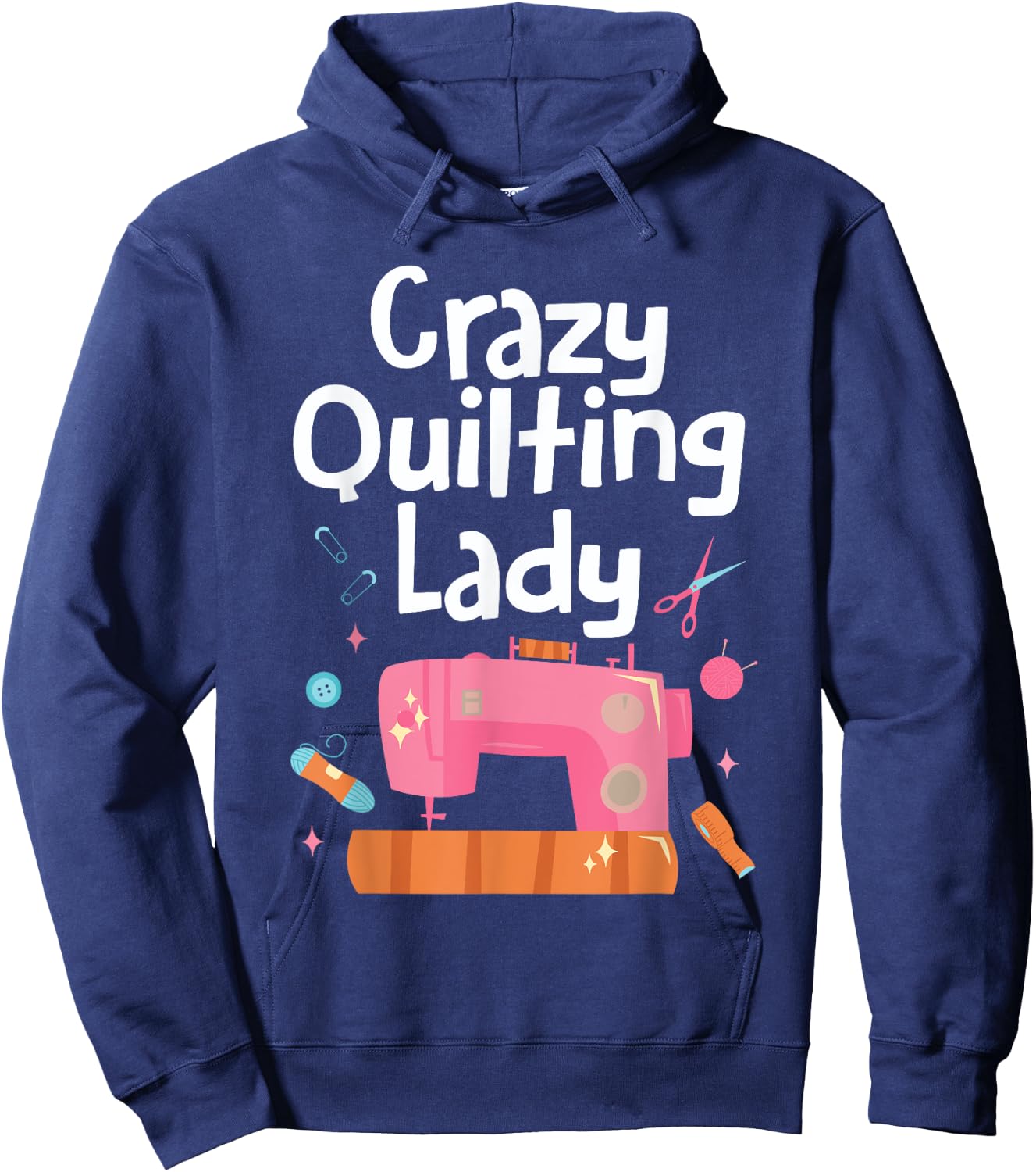 Crazy Quilting Lady Women Sewing Machine Quilt Seamstress Hoodie - Hoodie | Navy