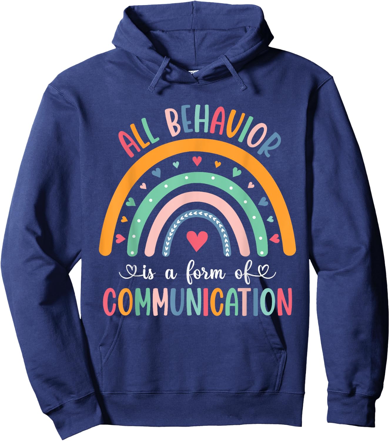 Unknow All Behavior Is Form of Communication Teacher Autism Hoodie - Hoodie | Navy