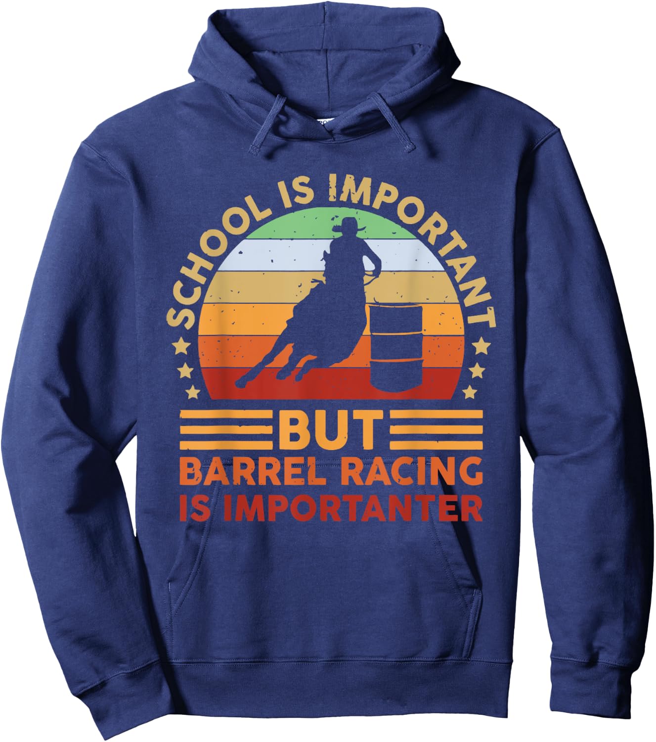 School Is Important But Barrel Racing Is Importanter Rodeo Hoodie - Hoodie | Navy