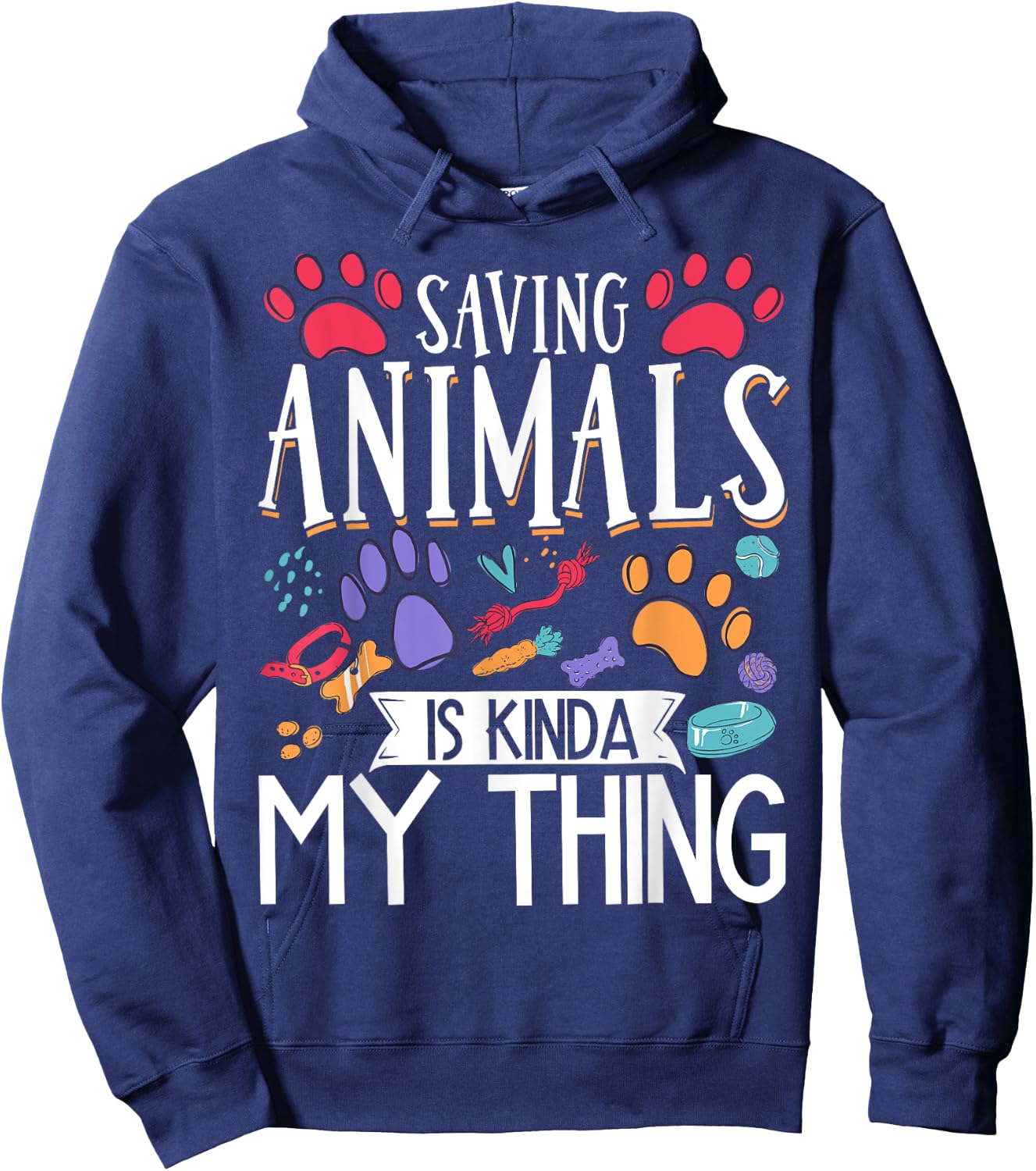 Saving Animals Is Kinda My Thing Hoodie - Hoodie | Navy
