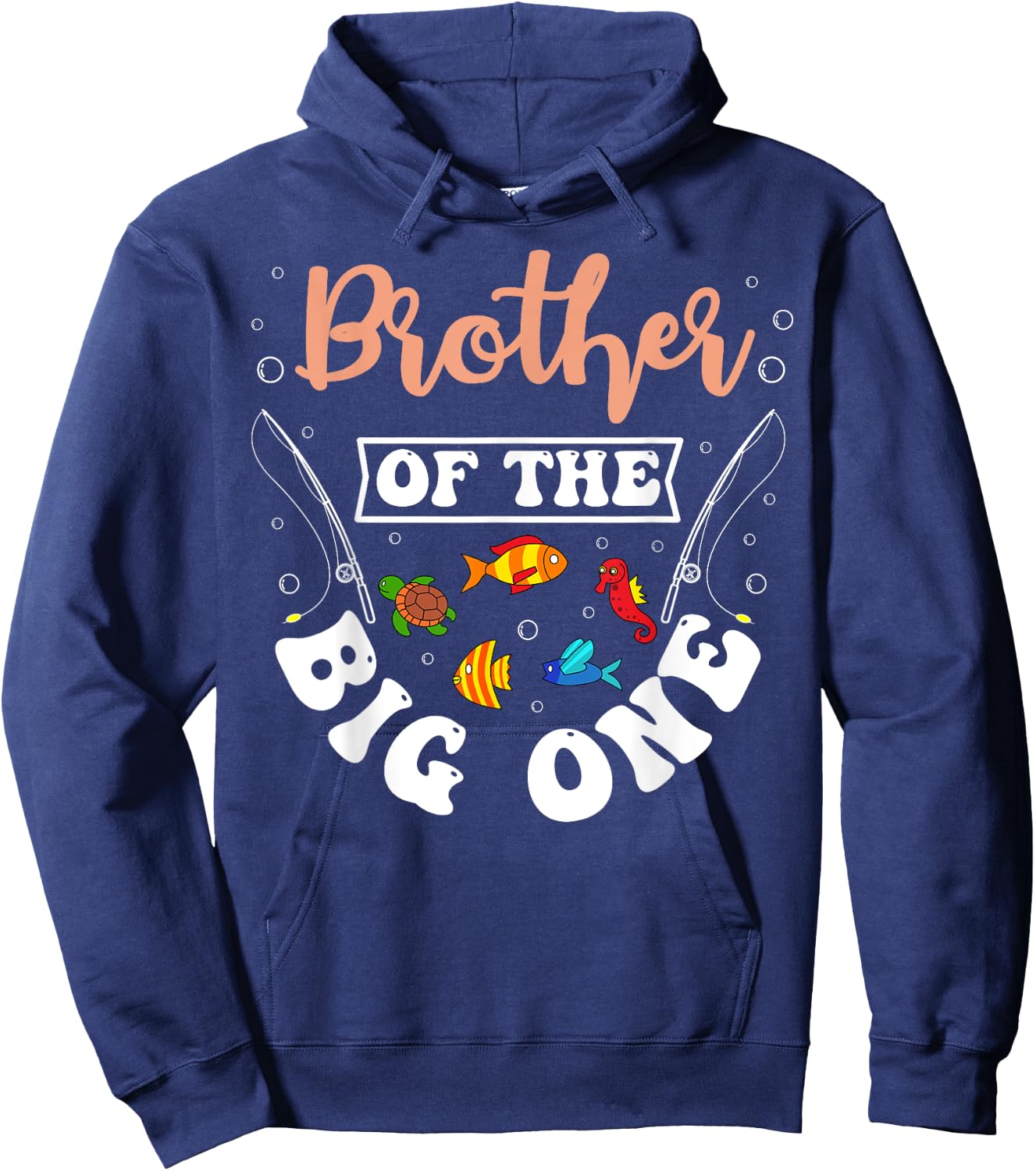 Brother Of The Big One Fishing Birthday Party Bday Hoodie - Hoodie | Navy