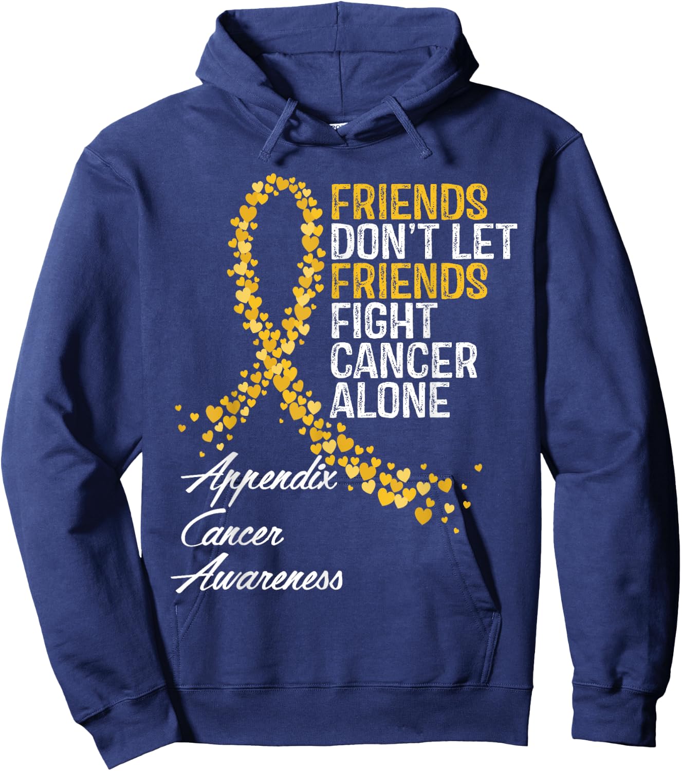 Appendix Cancer Awareness Friends Fighter Warrior Support Hoodie - Hoodie | Navy