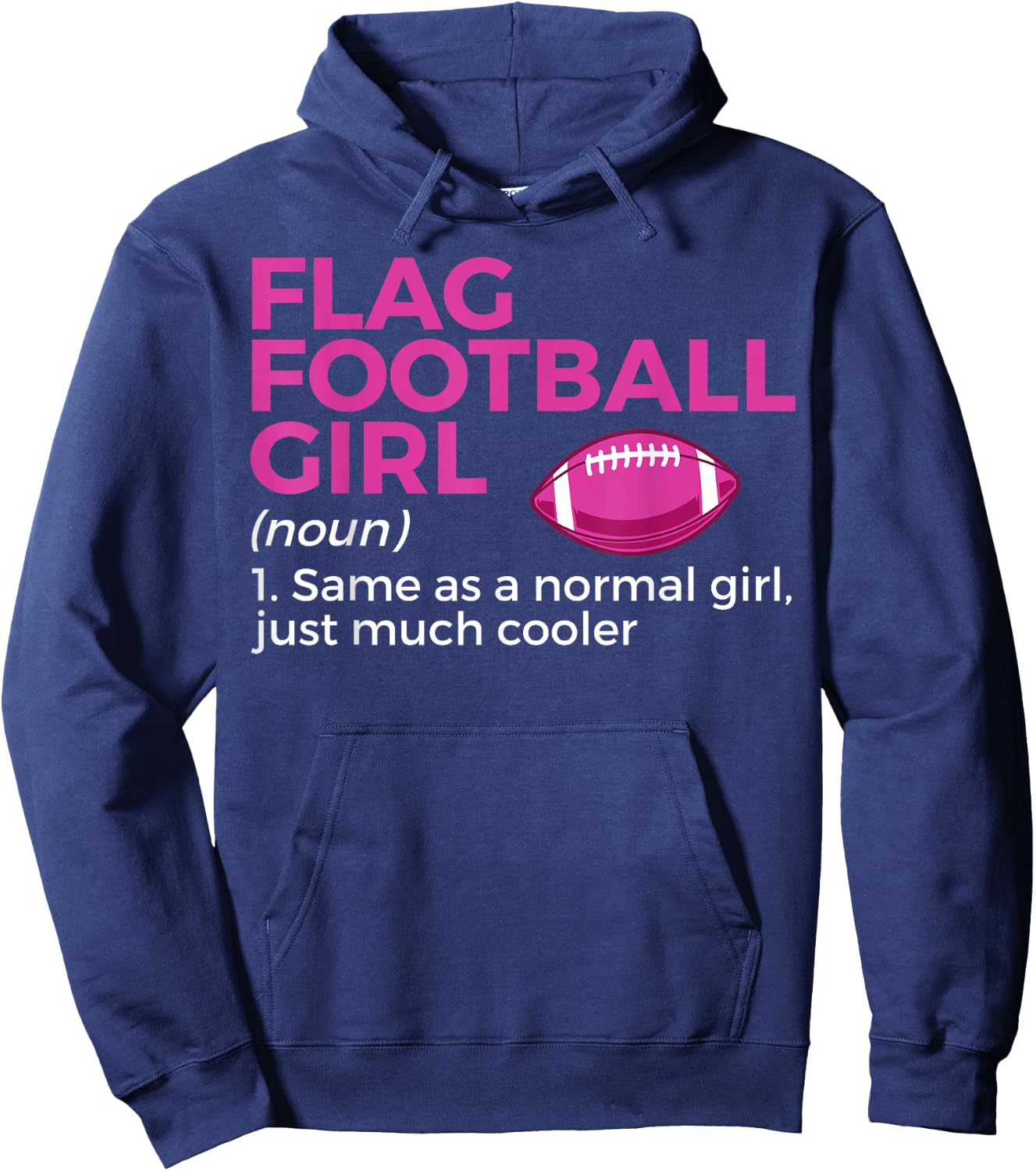 Funny Flag Football Girl Definition Hoodie - Hoodie | Navy