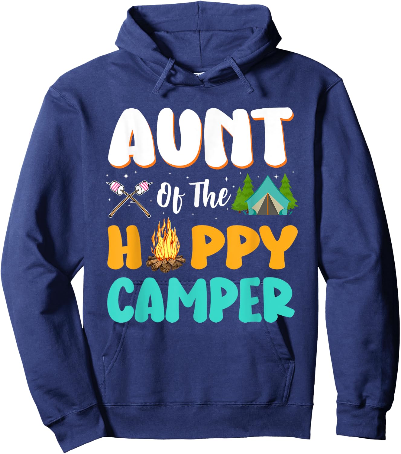 Aunt Of The Happy Camper Family Camping Birthday Trip Hoodie - Hoodie | Navy