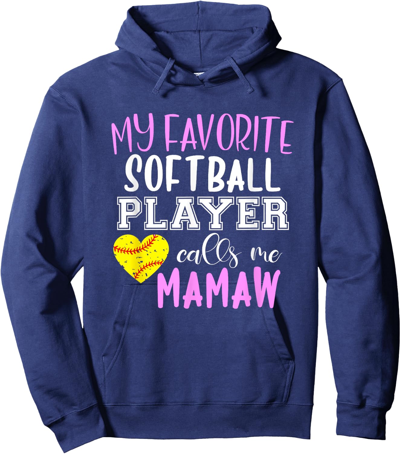 My Favorite Softball Player Call Me Mamaw Hoodie - Hoodie | Navy