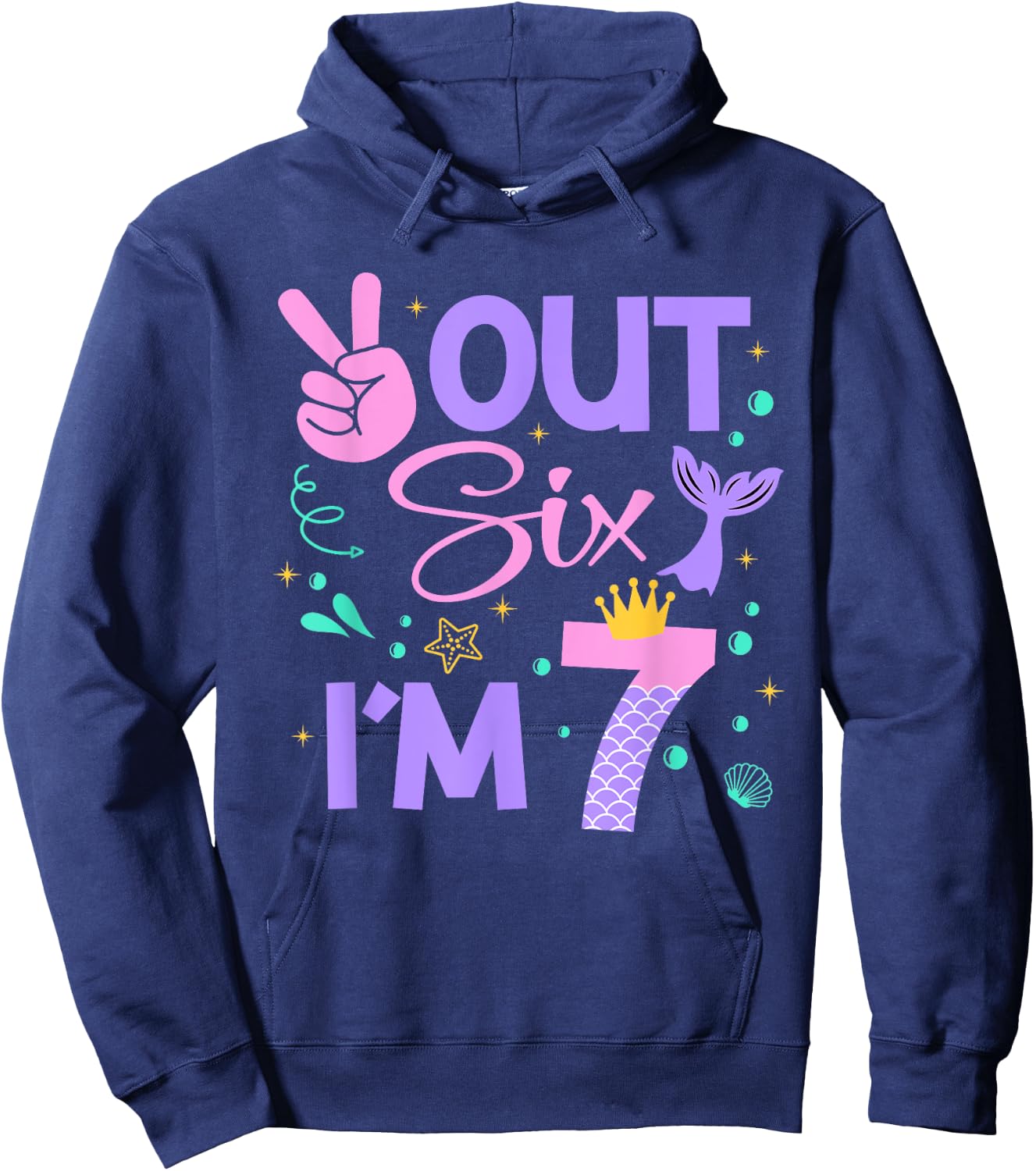Peace Out Six I'm 7 Mermaid 7th Happy Birthday Girl Hoodie - Hoodie | Navy