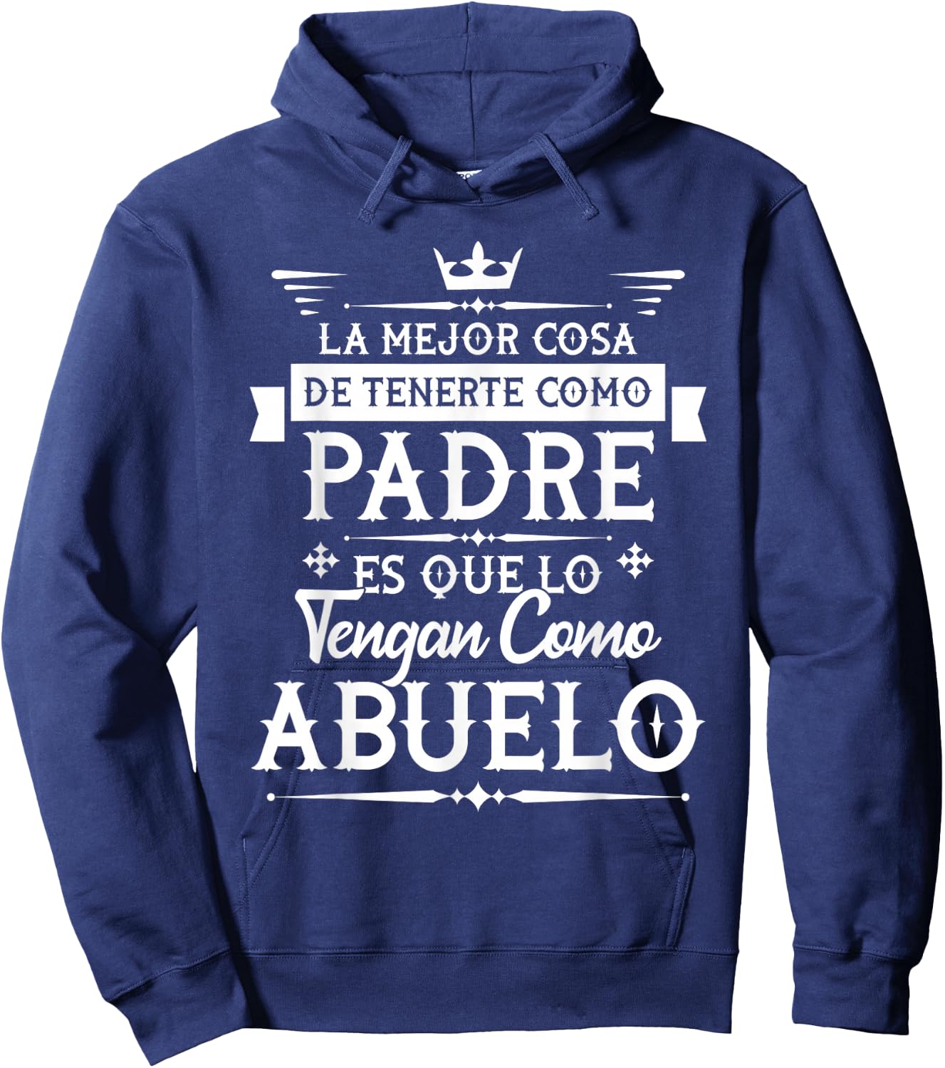 La Mejor Cosa De Tenerte Como Padre - Grandfather Grandpa Hoodie - Hoodie | Navy