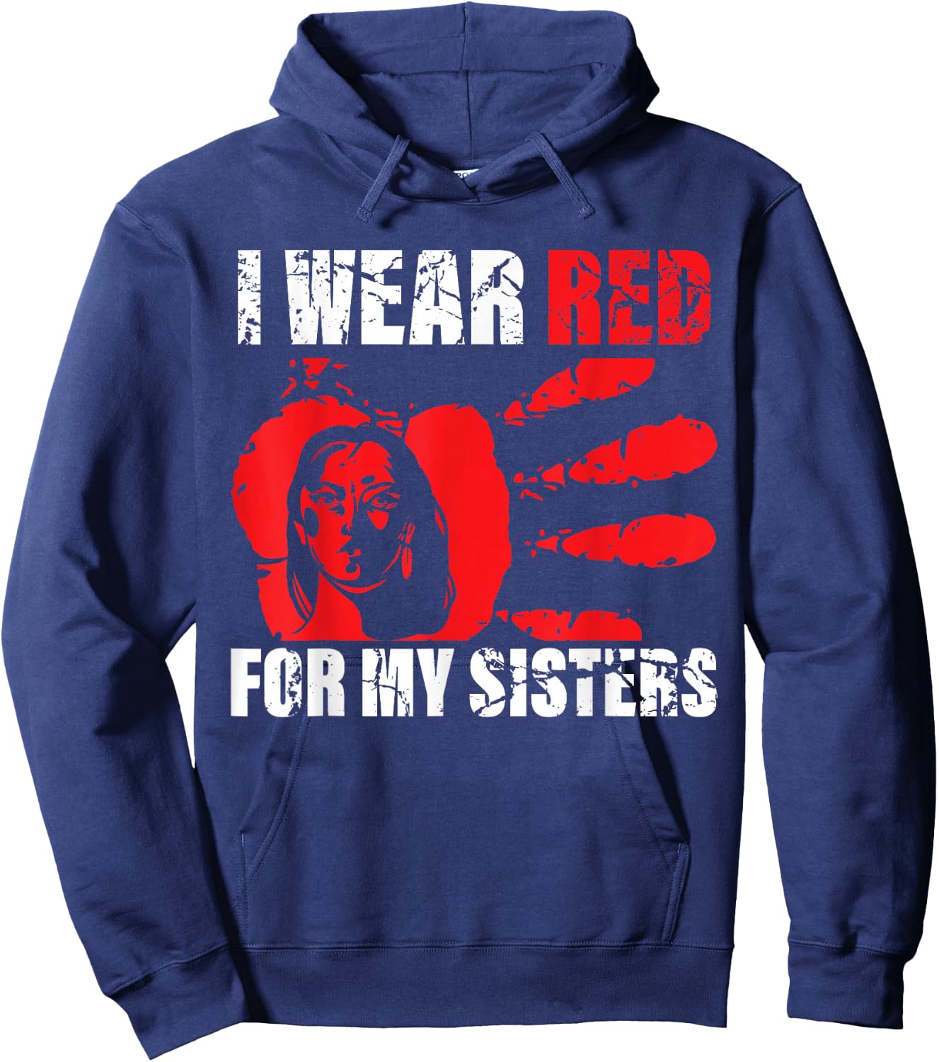 Native America MMIW Awareness - I Wear Red for My Sisters Hoodie - Hoodie | Navy