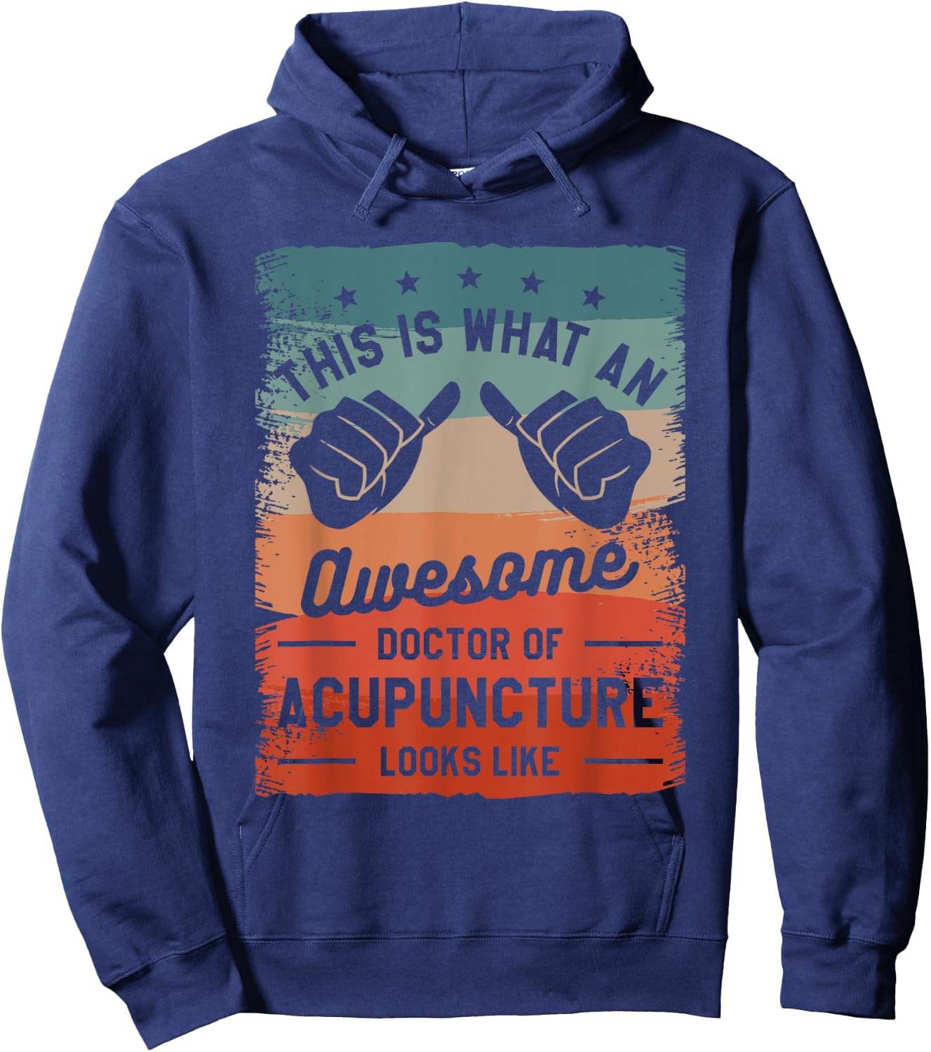 This is What an Awesome Doctor of Acupuncture Looks Like Hoodie - Hoodie | Navy